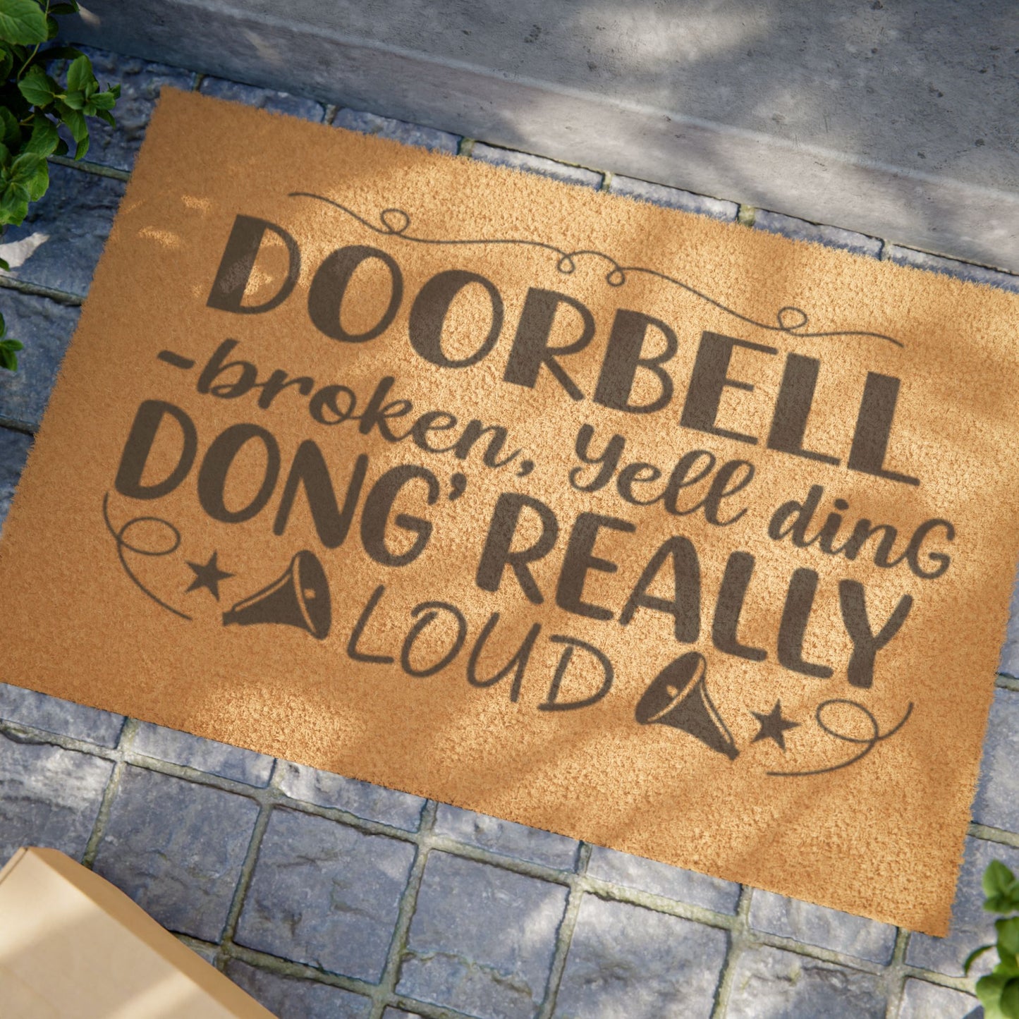 Doormat — "Doorbell broken, yell ding dong really loud" Funny Welcome Mat