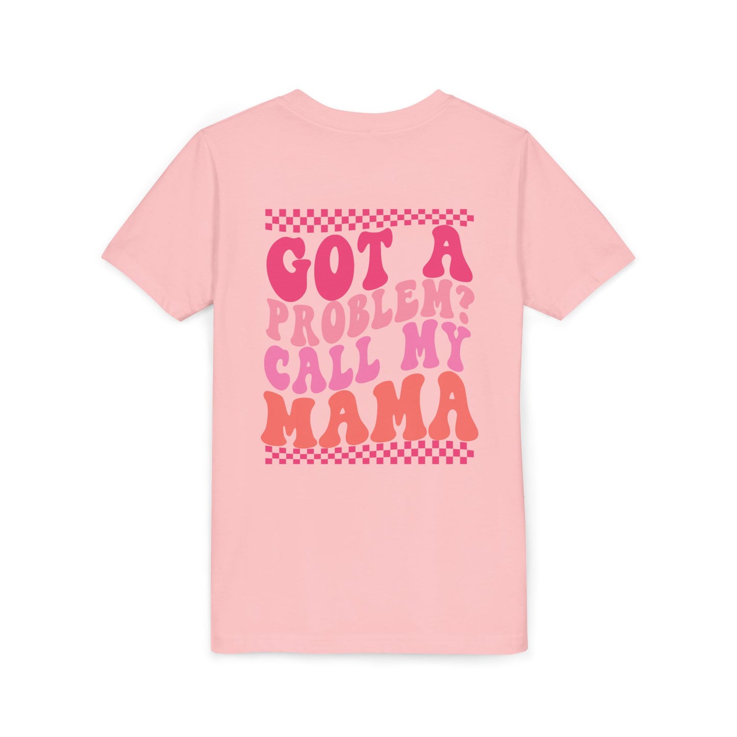 Youth Tee — "Got a Problem? Call My Mama" Pink Retro Kids T‑Shirt