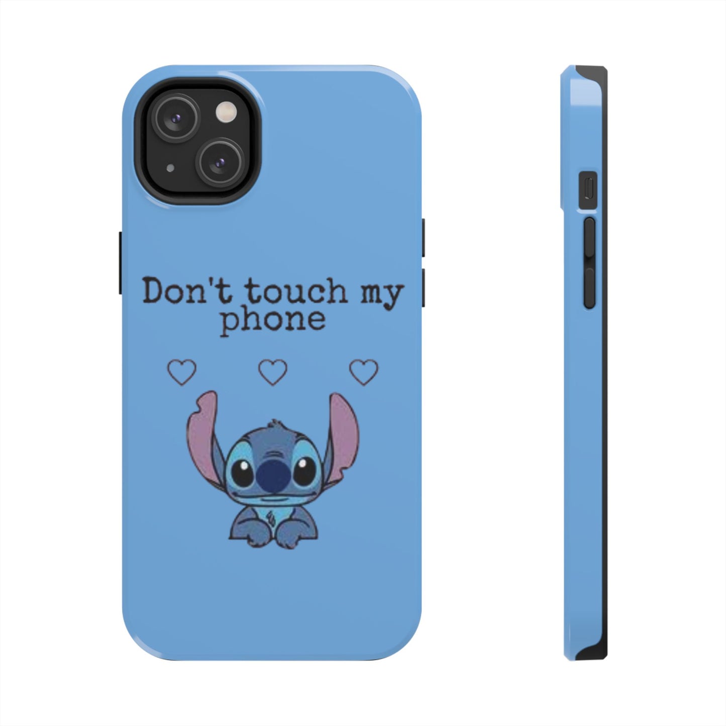 Don’t Touch My Phone (Stitch)
