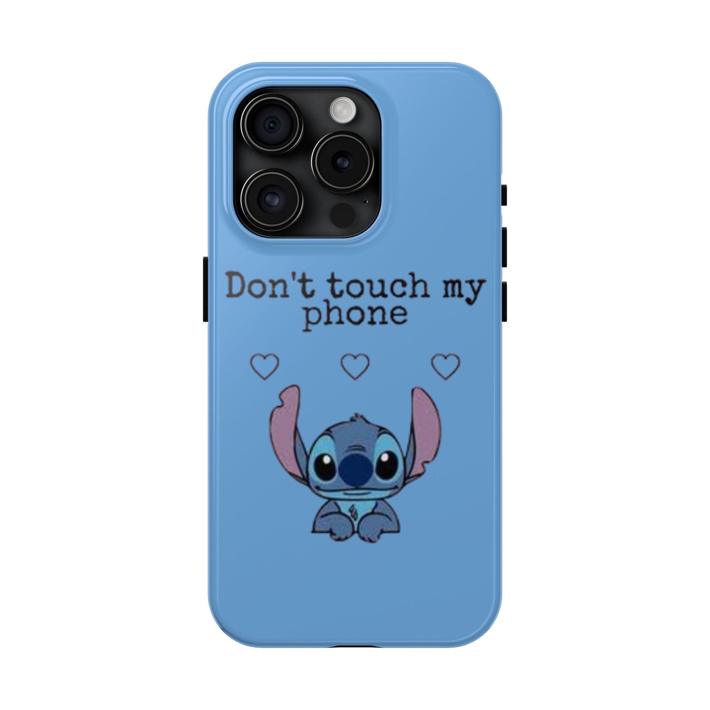 Don’t Touch My Phone (Stitch)