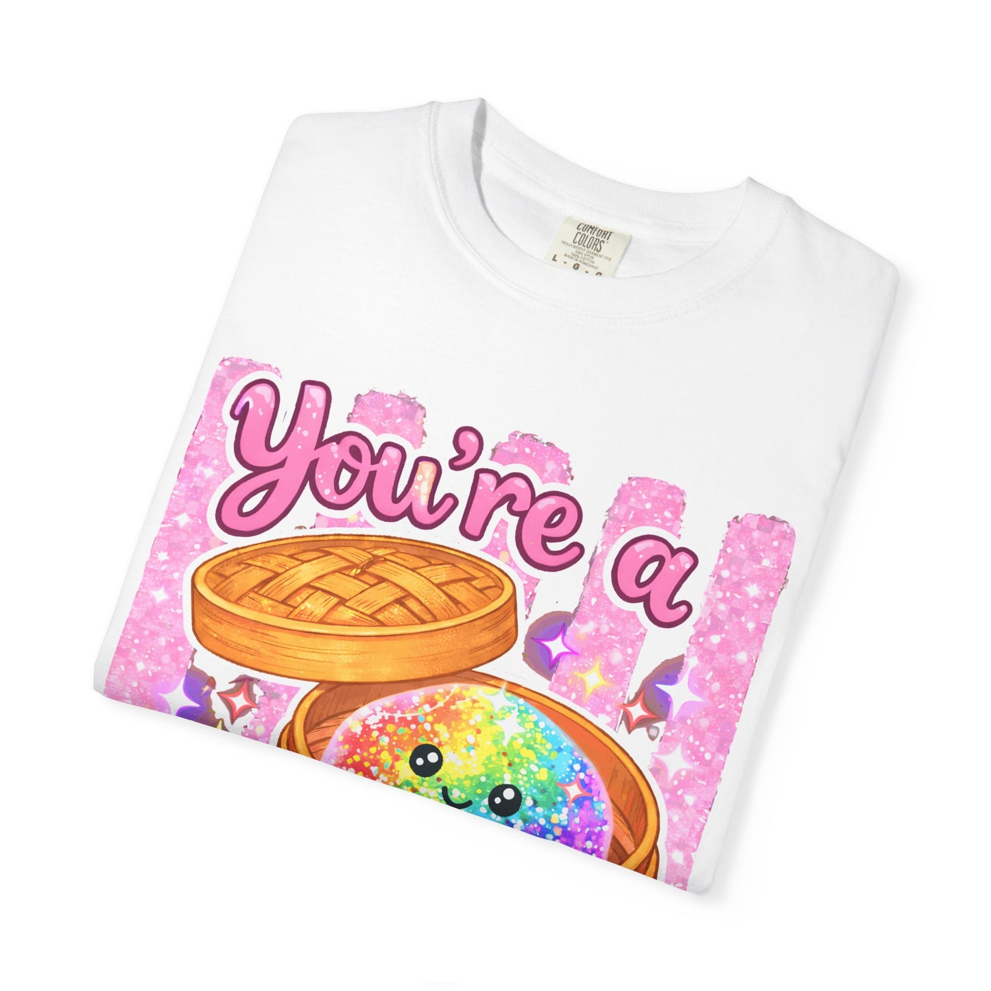 You’re a Glitter Dumpling T-Shirt — Cute Kawaii Food Graphic Tee