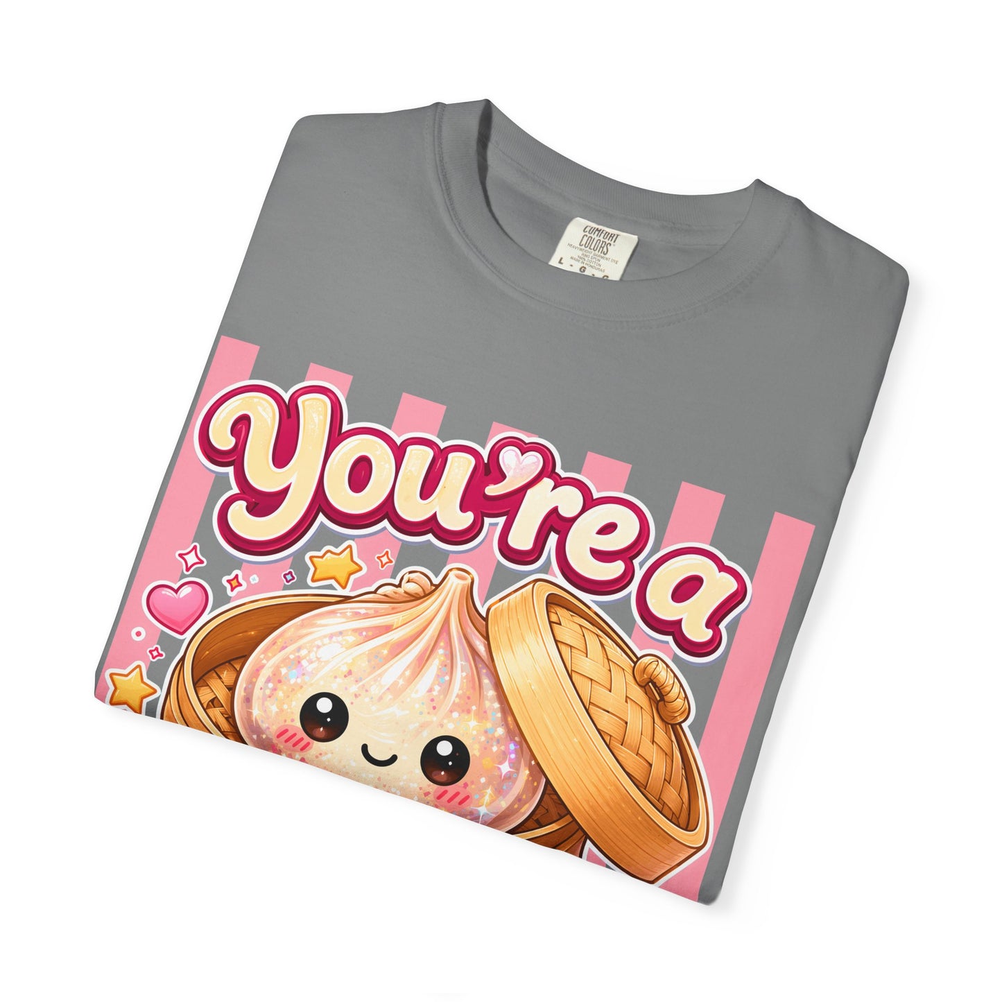 You're a Glitter Dumpling T-Shirt