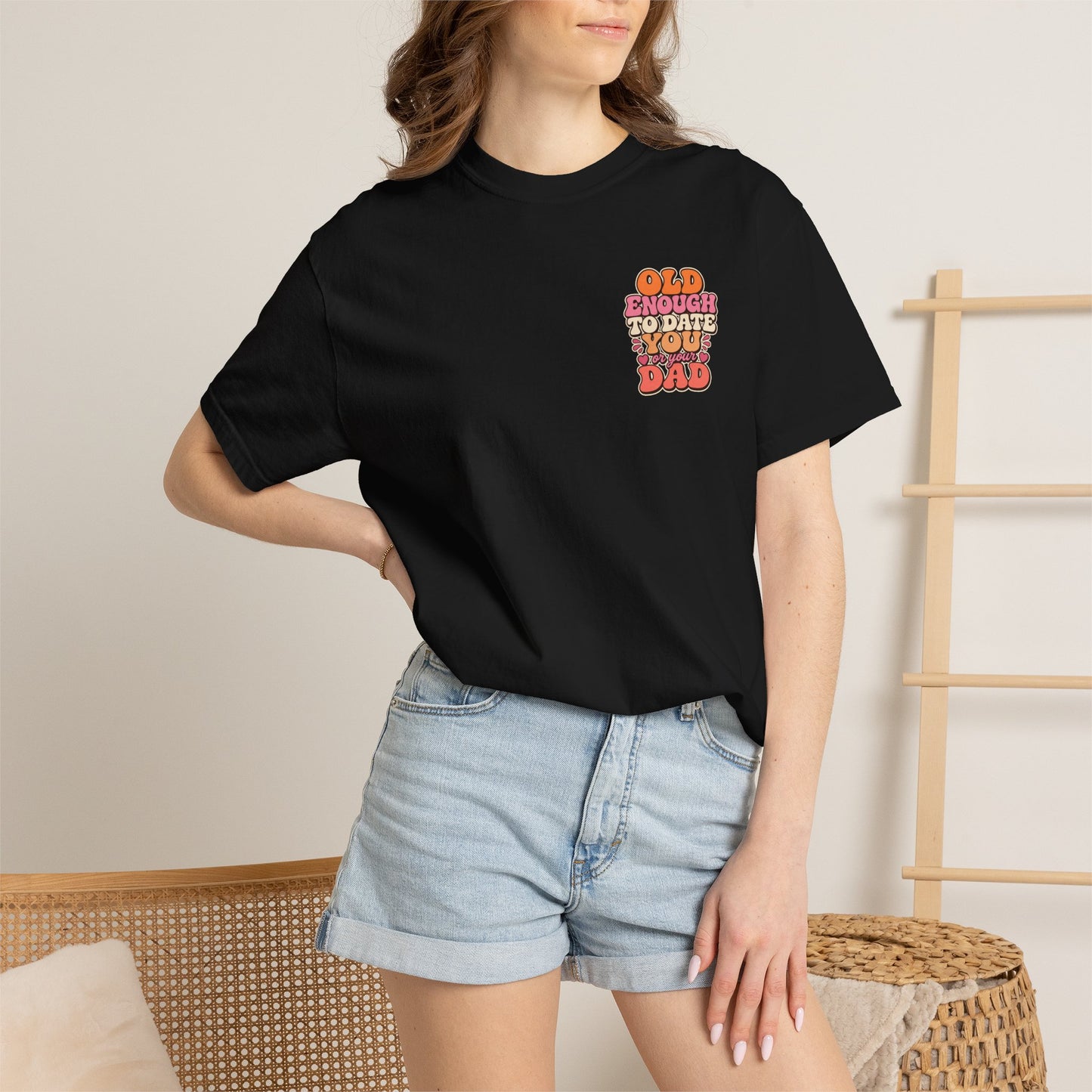 Retro 'Old Enough to Date You or Your Dad' T-Shirt