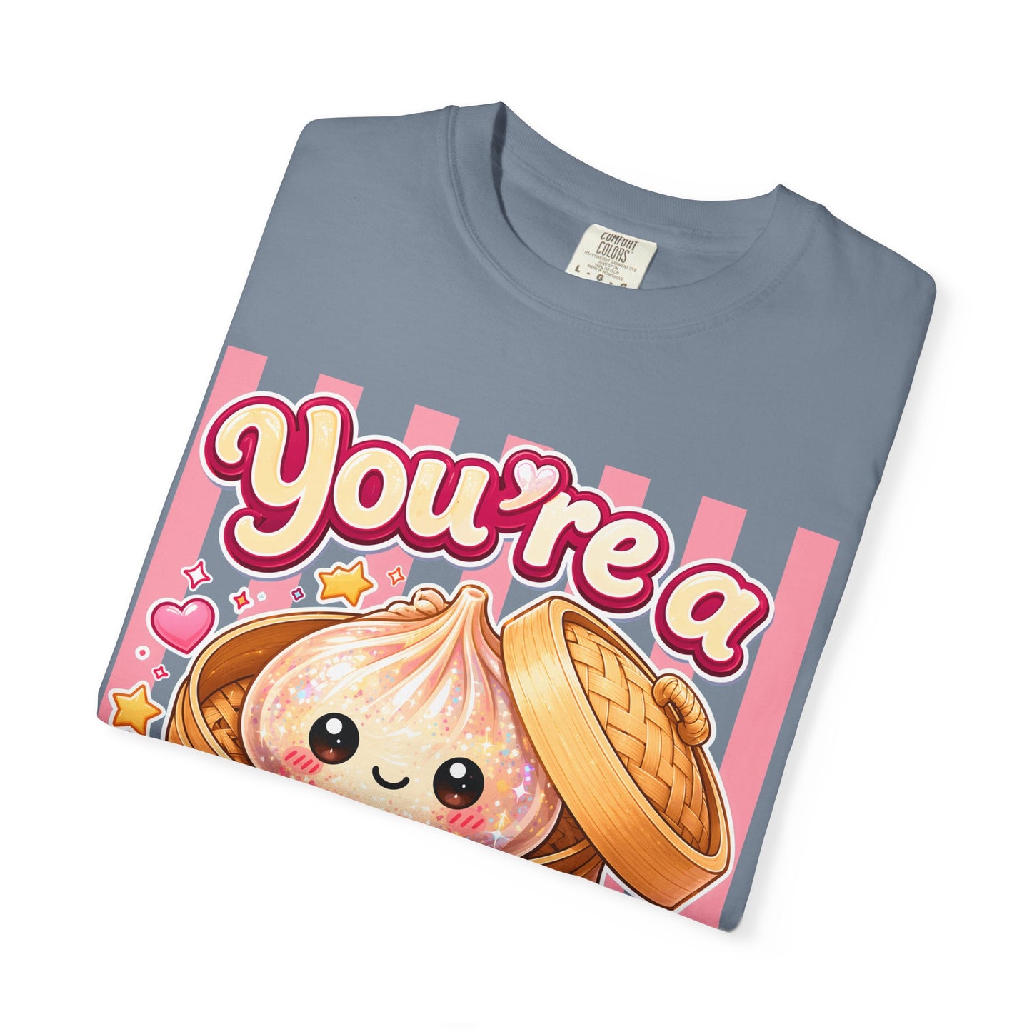 You're a Glitter Dumpling T-Shirt
