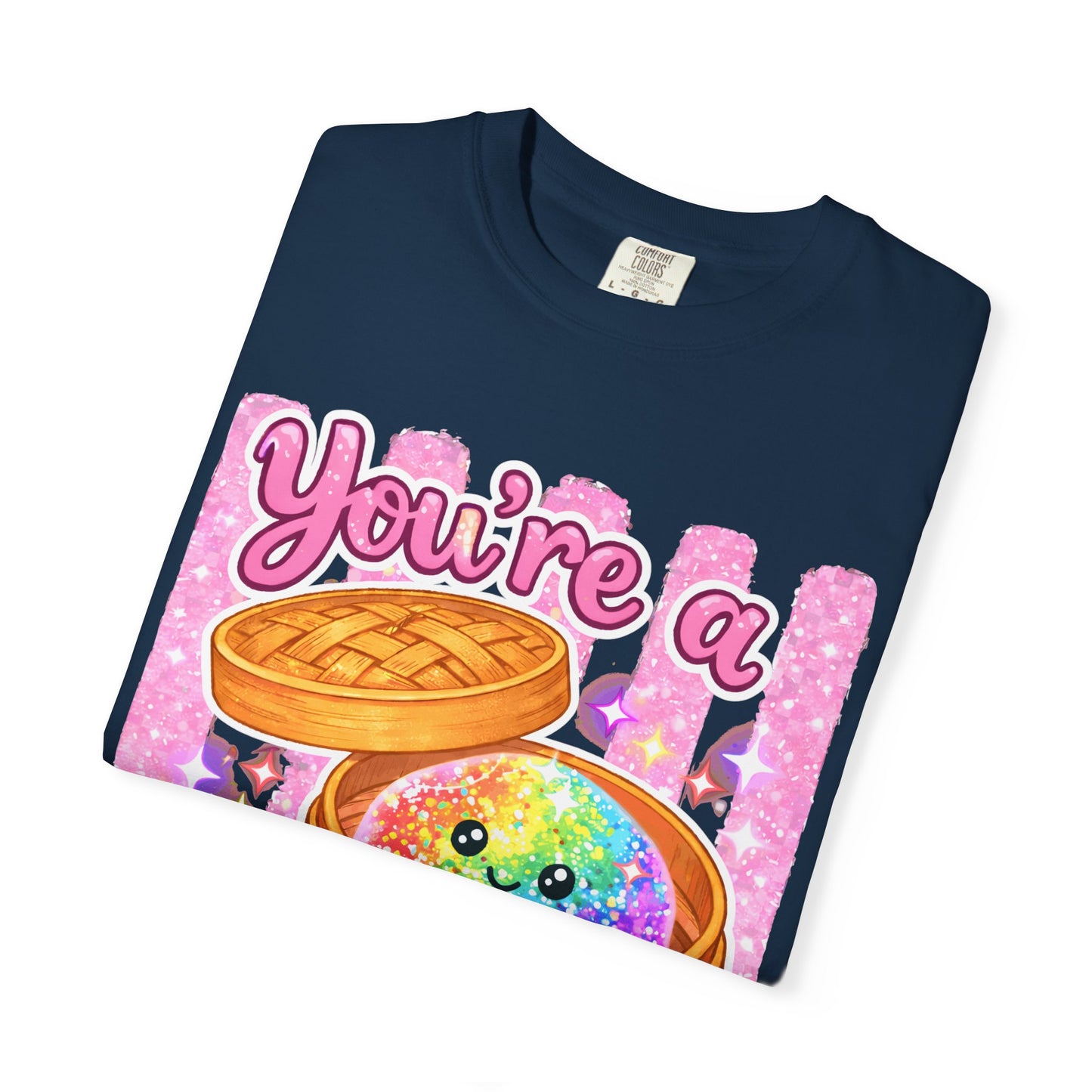 You’re a Glitter Dumpling T-Shirt — Cute Kawaii Food Graphic Tee