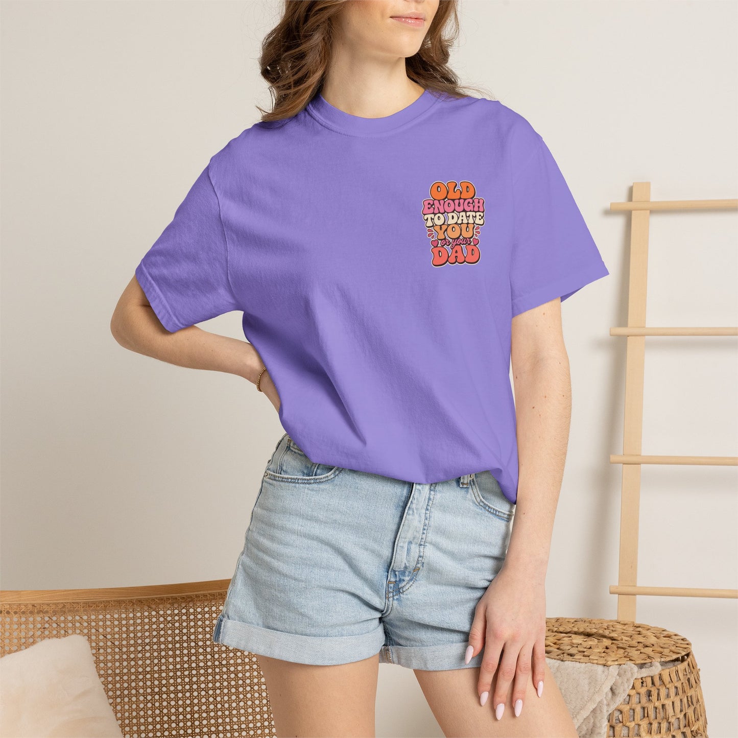 Retro 'Old Enough to Date You or Your Dad' T-Shirt