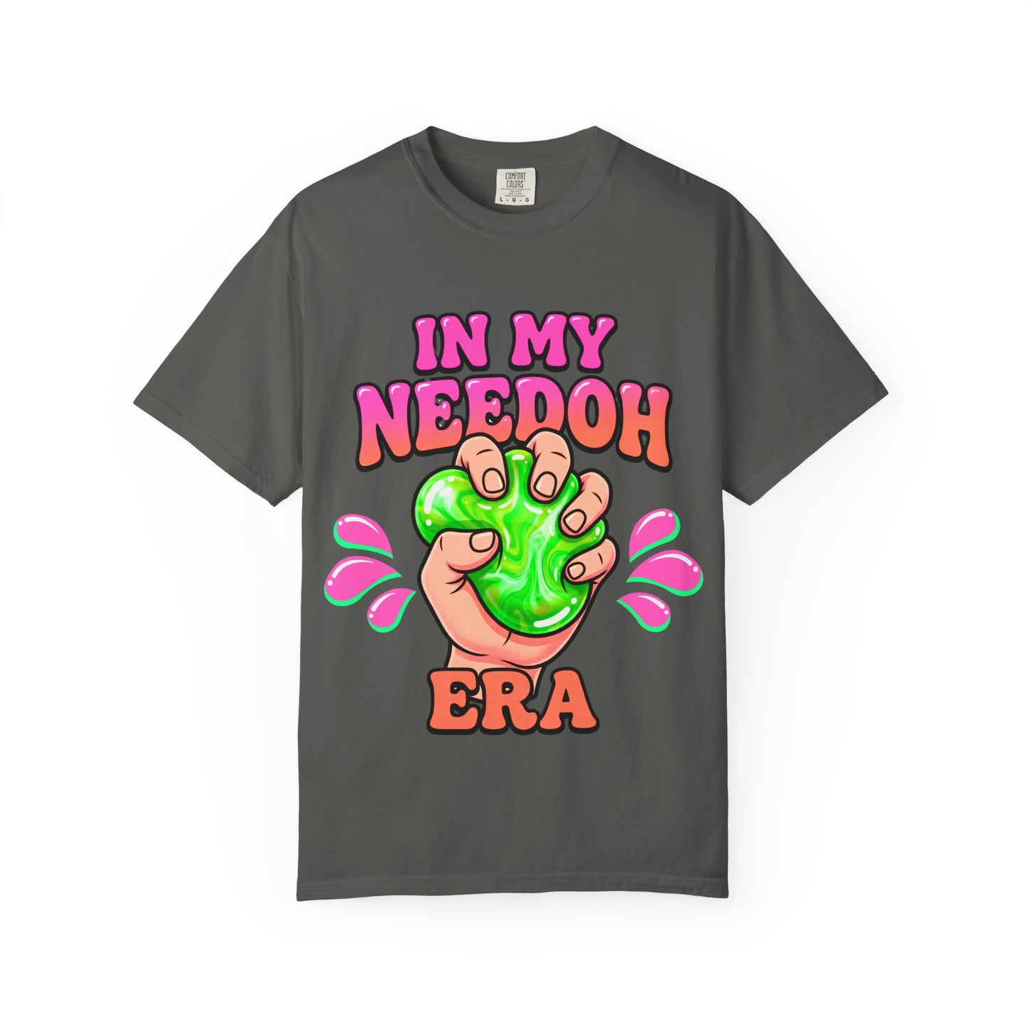 In My Needoh Era T-Shirt — Funny Satisfying Slime Graphic Tee