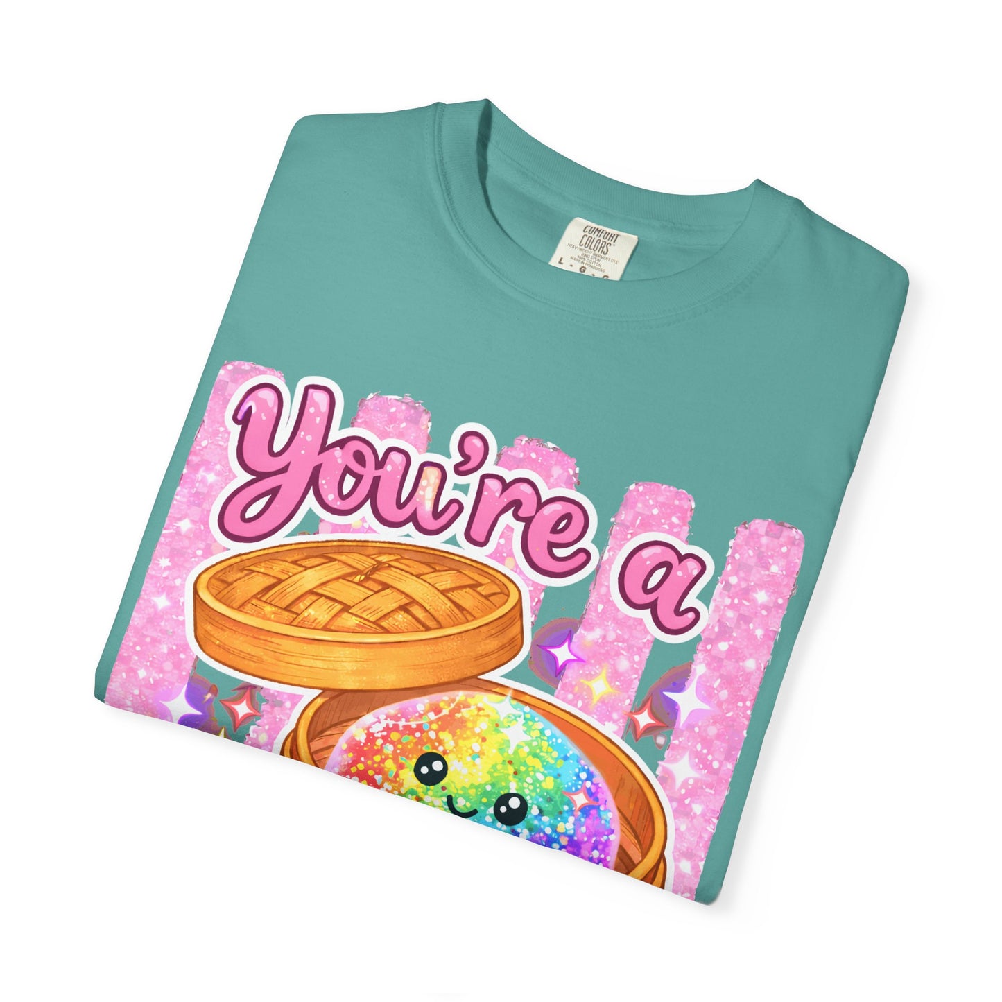 You’re a Glitter Dumpling T-Shirt — Cute Kawaii Food Graphic Tee