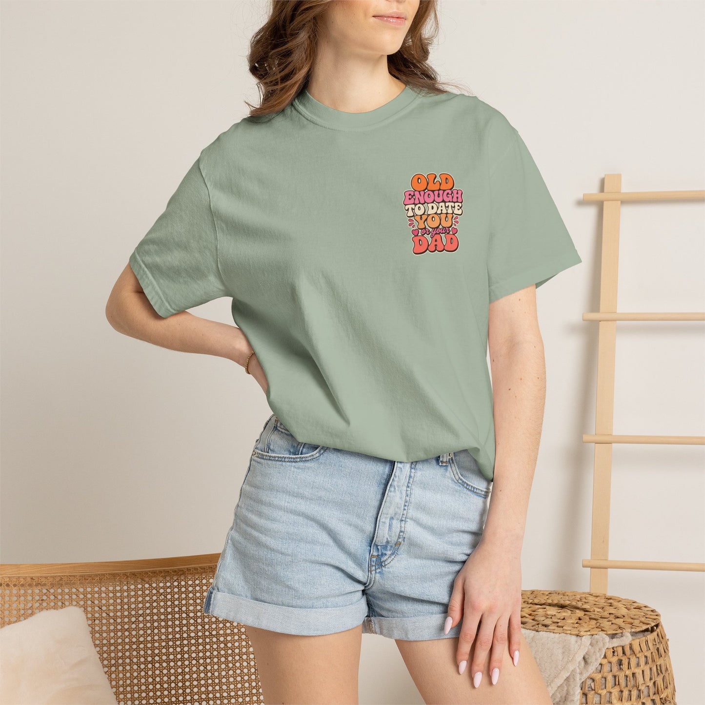 Retro 'Old Enough to Date You or Your Dad' T-Shirt