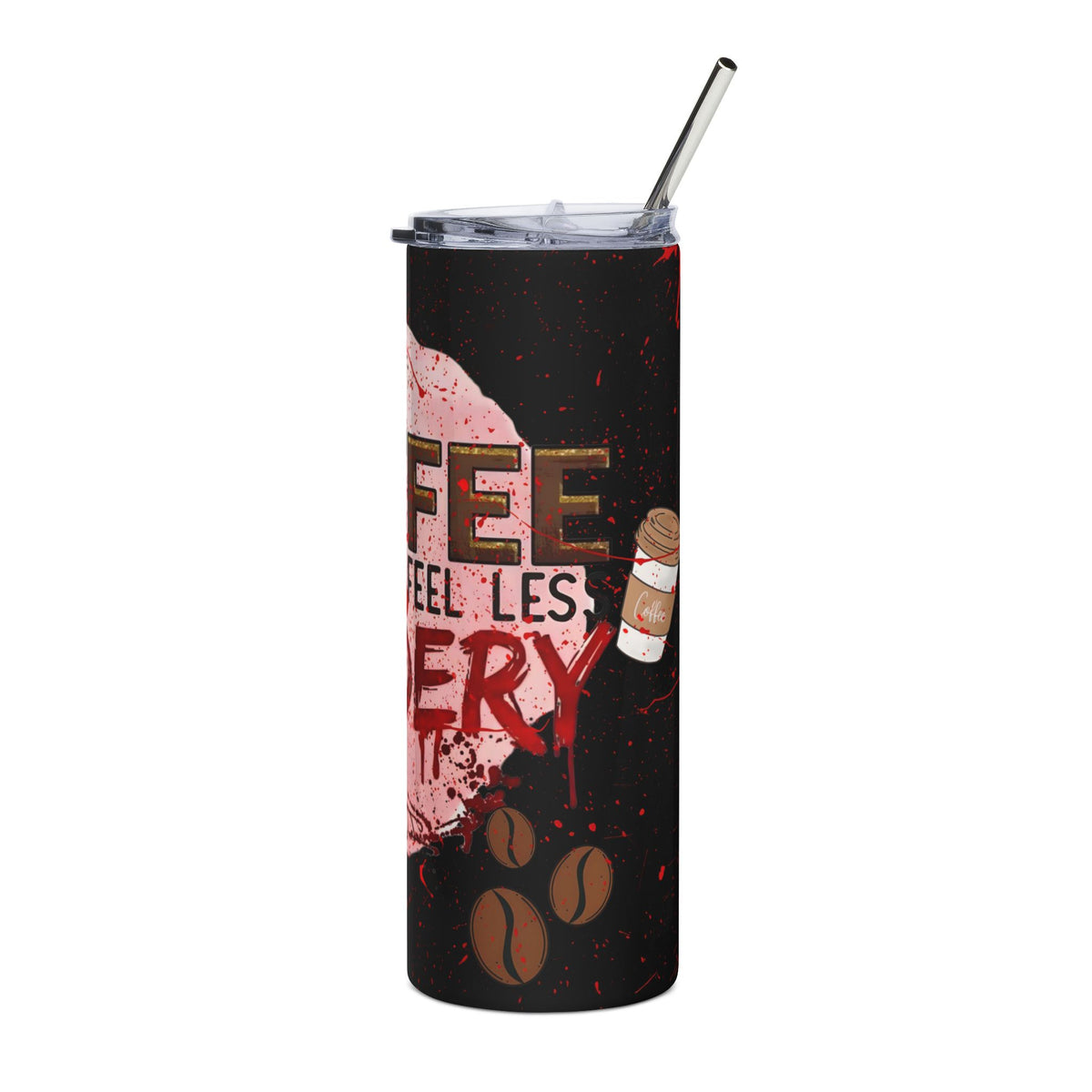Coffee Makes Me Less Feel Murdery
