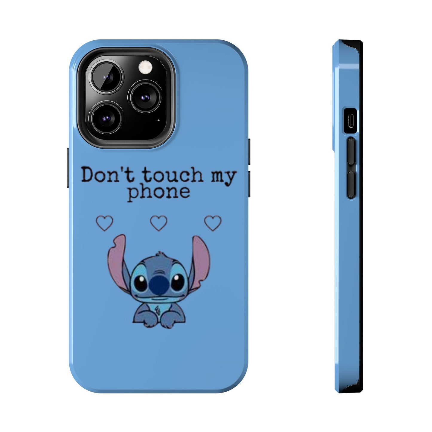 Don’t Touch My Phone (Stitch)