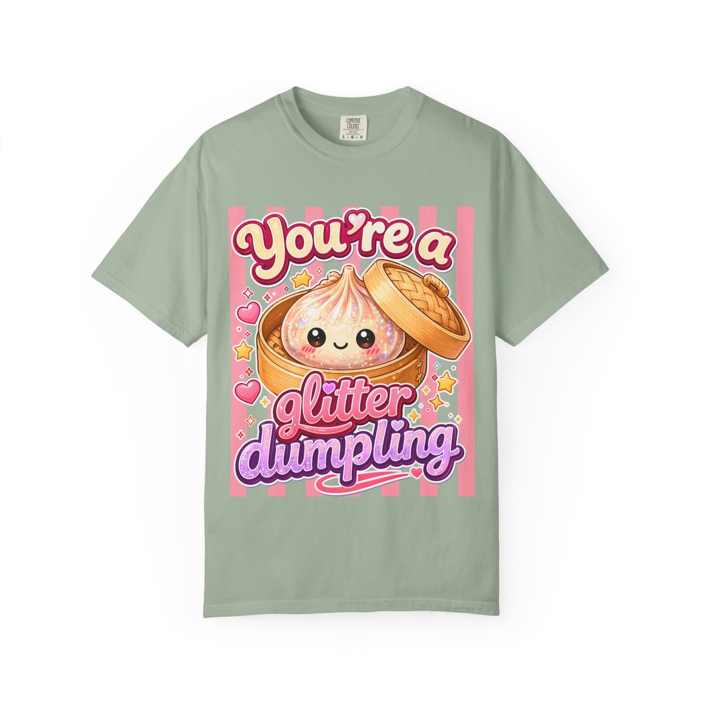 You're a Glitter Dumpling T-Shirt