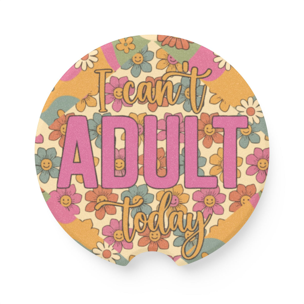 I Can’t Adult Today