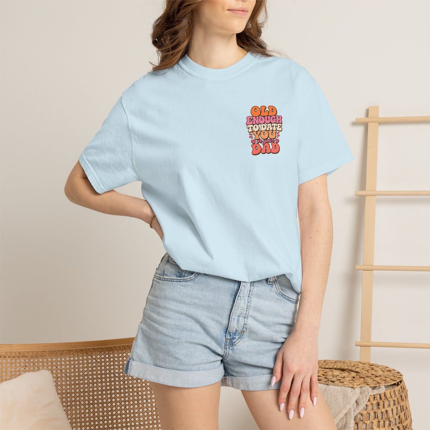 Retro 'Old Enough to Date You or Your Dad' T-Shirt