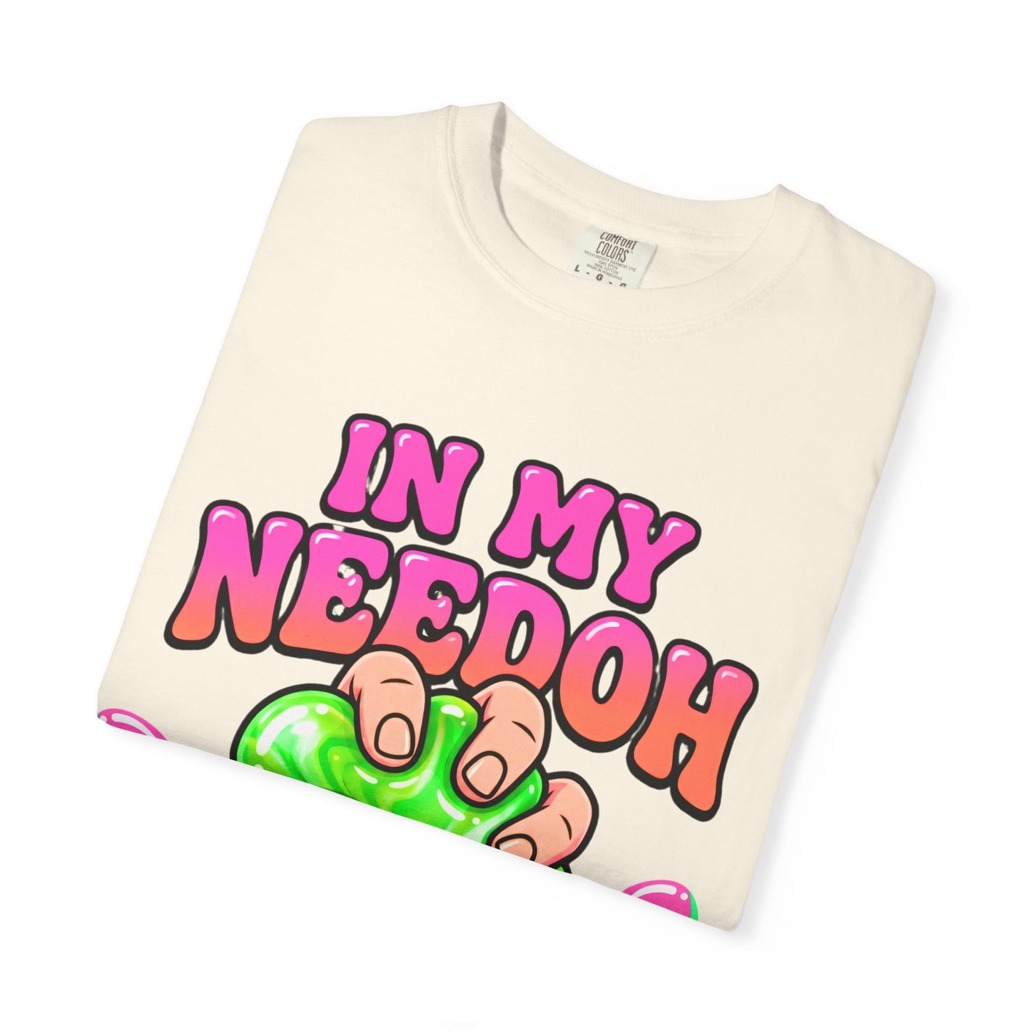 In My Needoh Era T-Shirt — Funny Satisfying Slime Graphic Tee