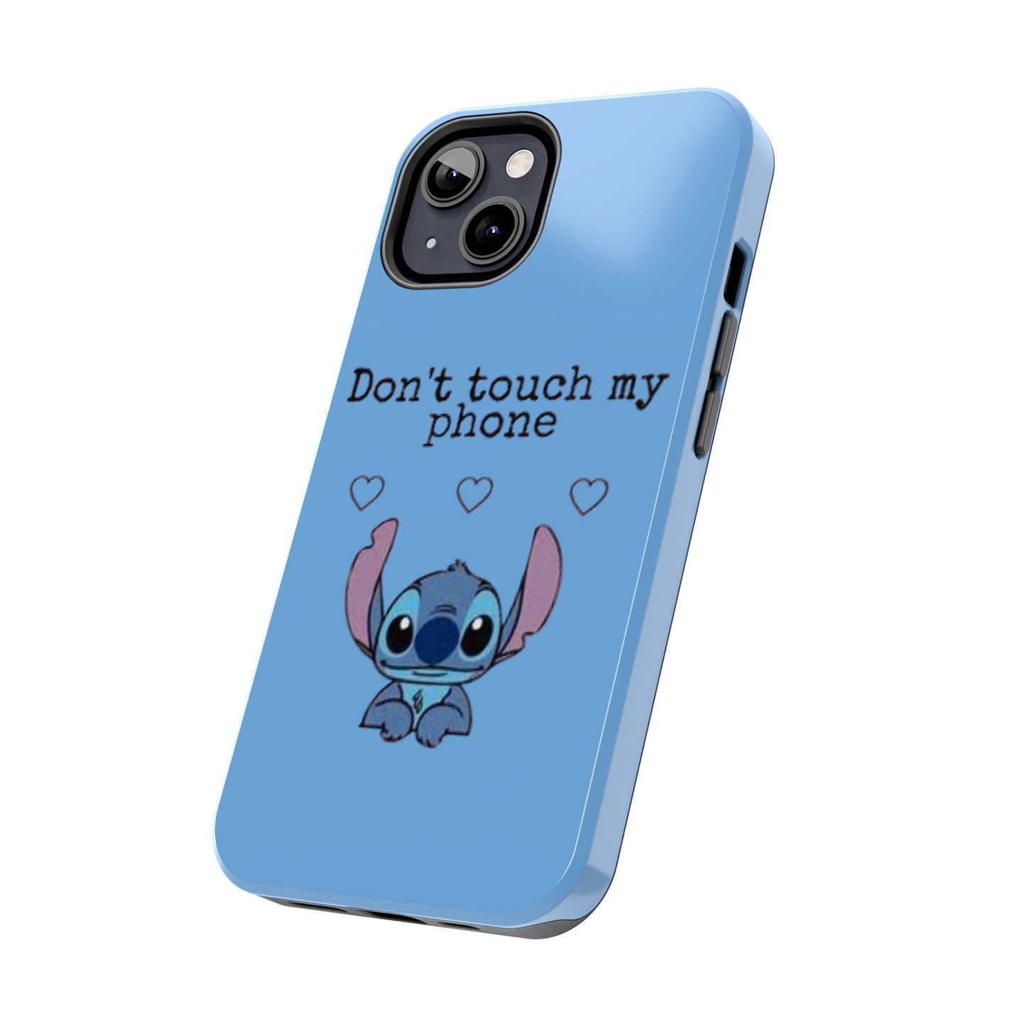Don’t Touch My Phone (Stitch)