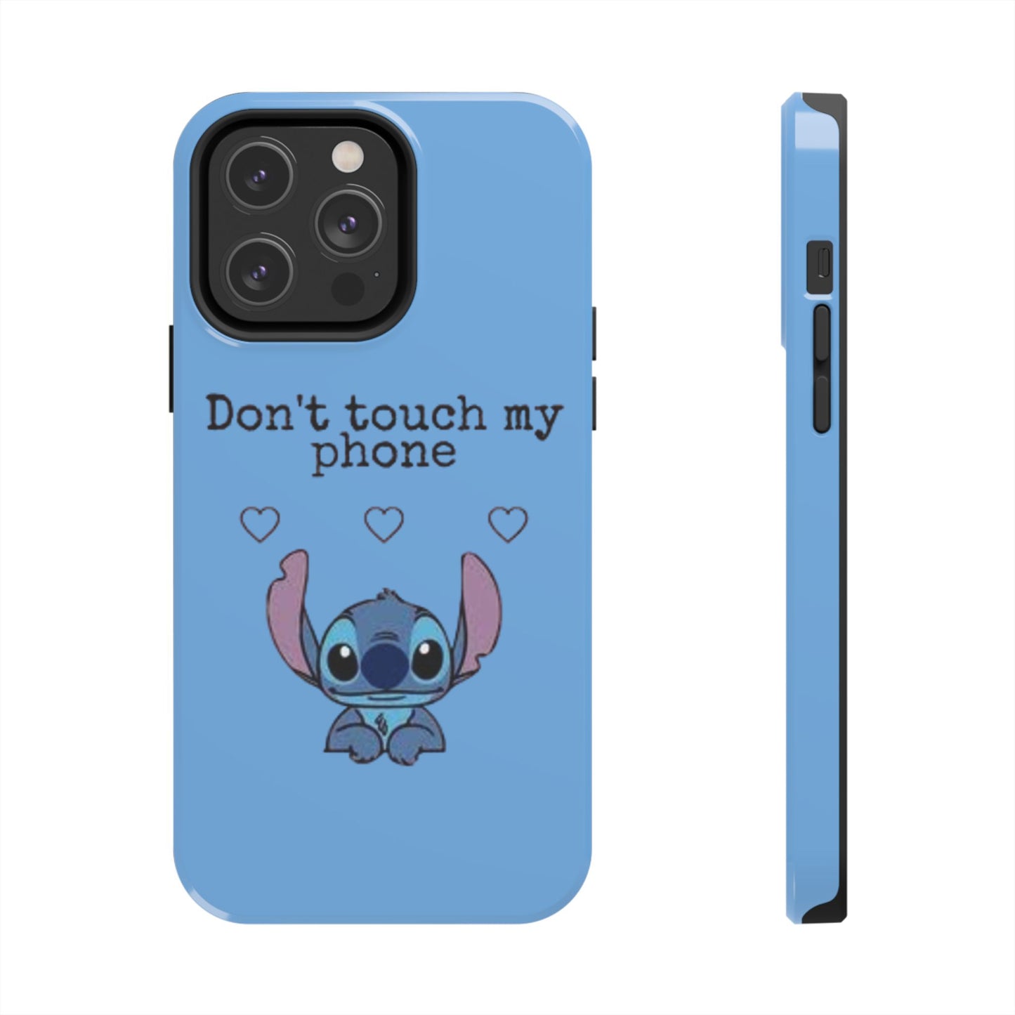 Don’t Touch My Phone (Stitch)