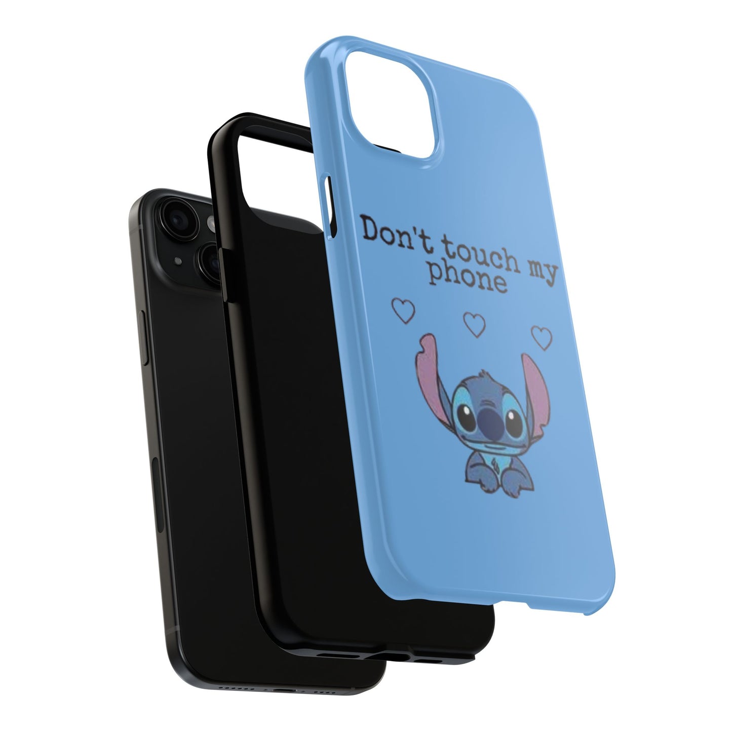 Don’t Touch My Phone (Stitch)