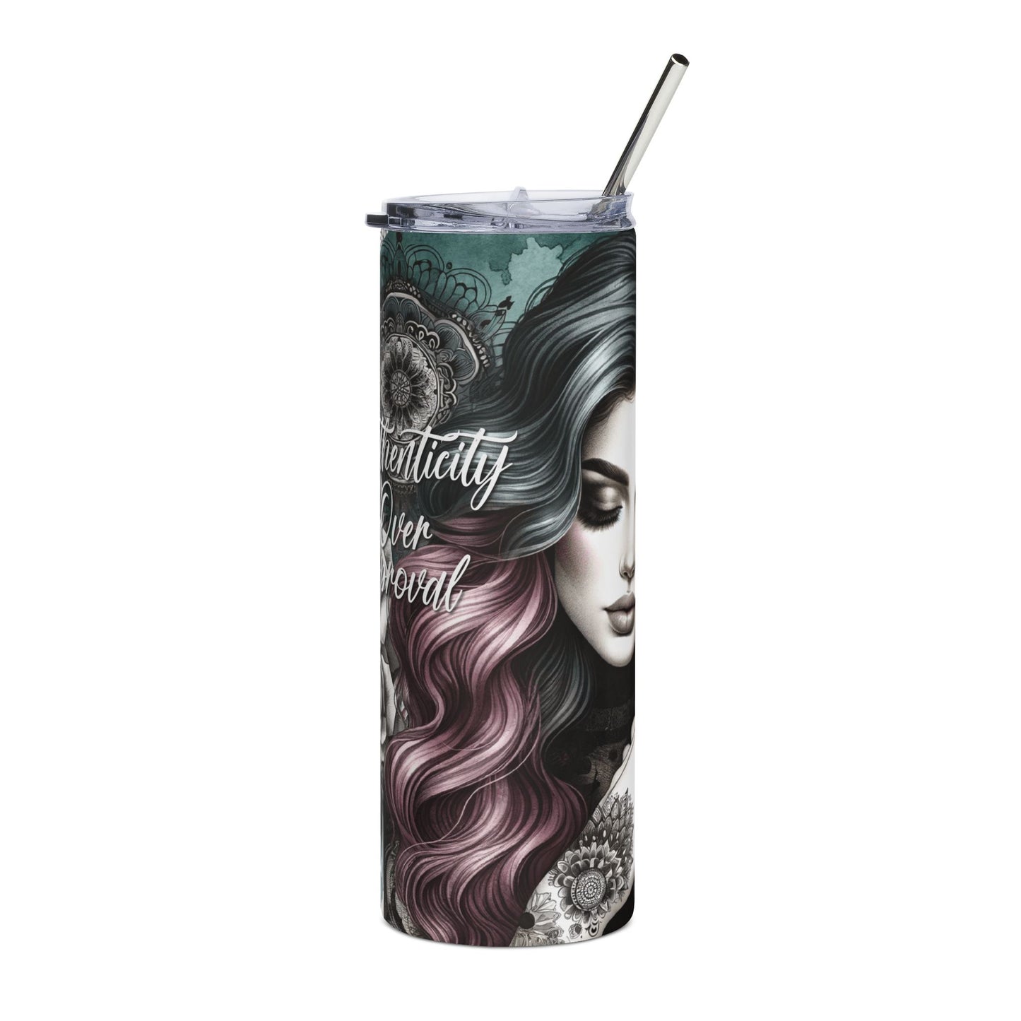 20oz Stainless Tumbler — 'Authenticity Over Approval' Floral Portrait Travel Cup