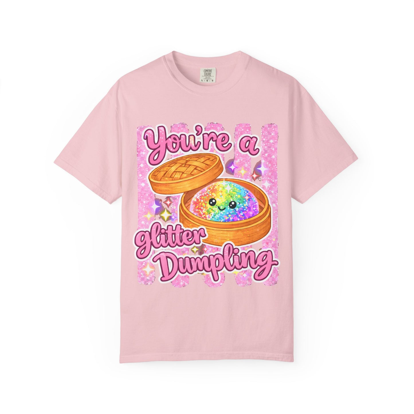 You’re a Glitter Dumpling T-Shirt — Cute Kawaii Food Graphic Tee