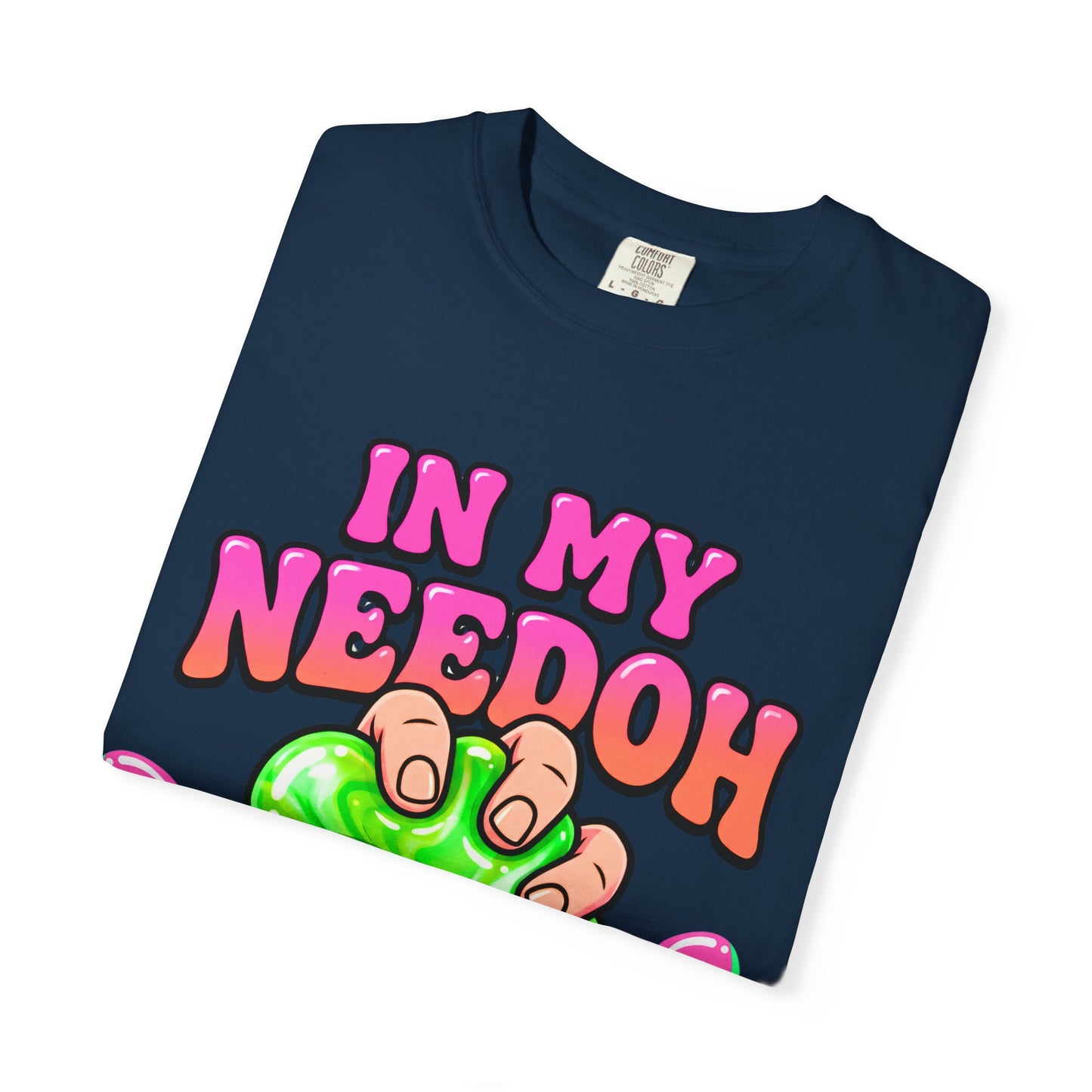 In My Needoh Era T-Shirt — Funny Satisfying Slime Graphic Tee