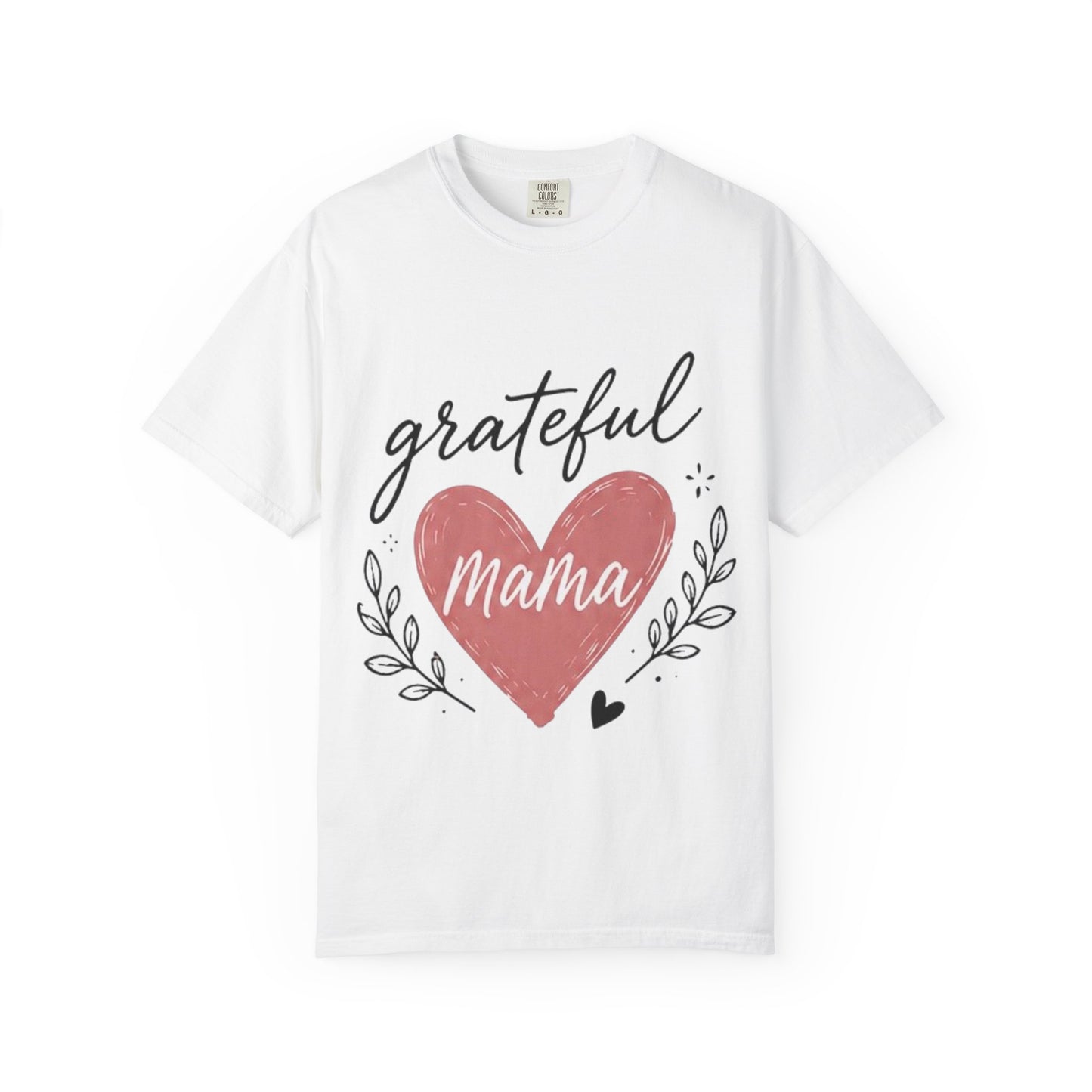 Grateful Mama T-Shirt