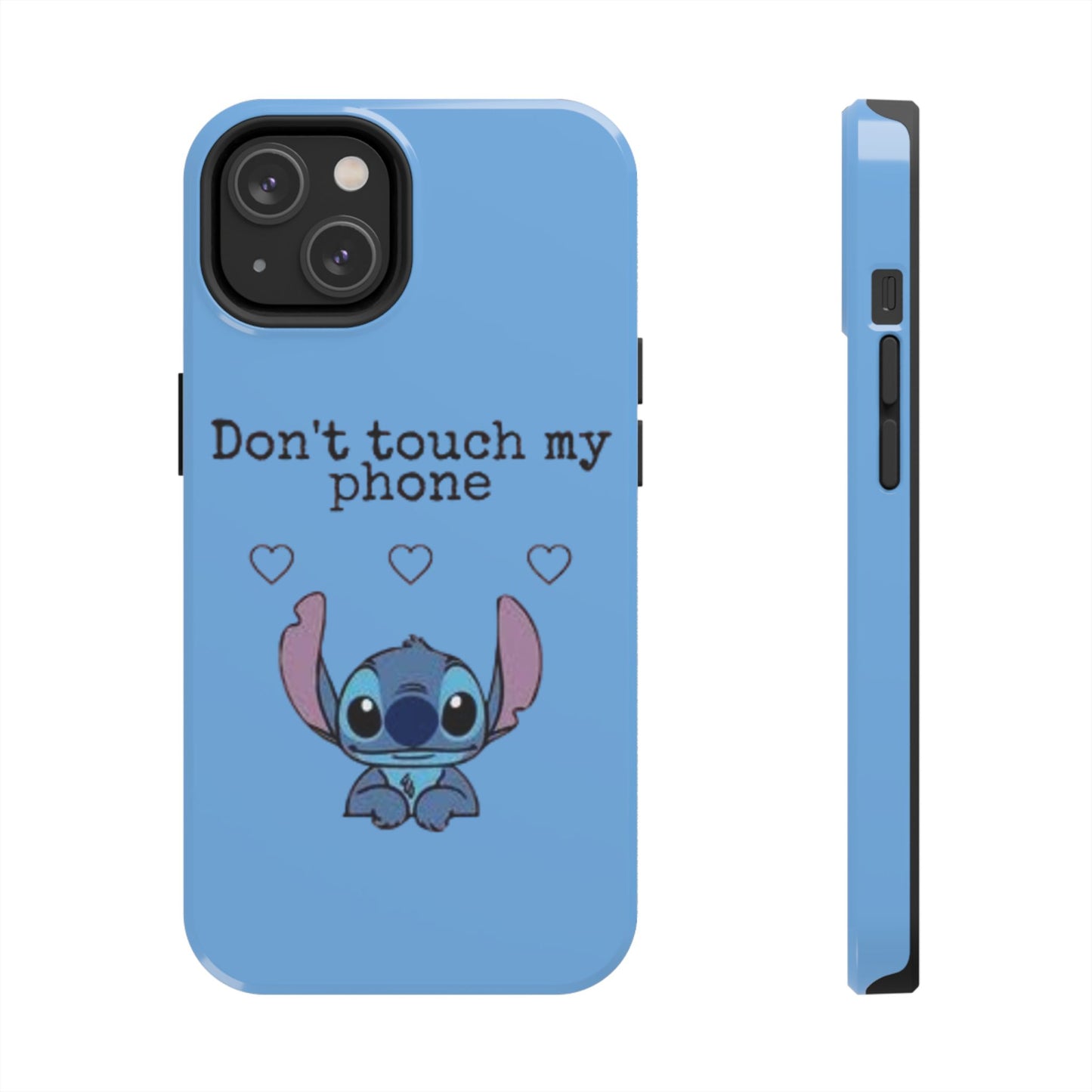 Don’t Touch My Phone (Stitch)