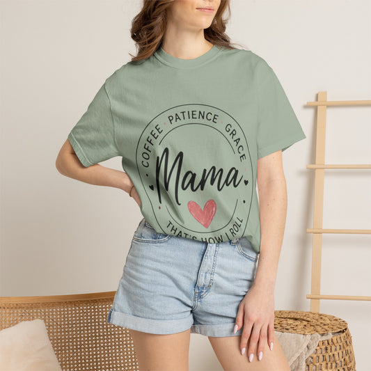 Mama Coffee Patience Grace T-Shirt — "Mama That's How I Roll" Mother's Day Tee