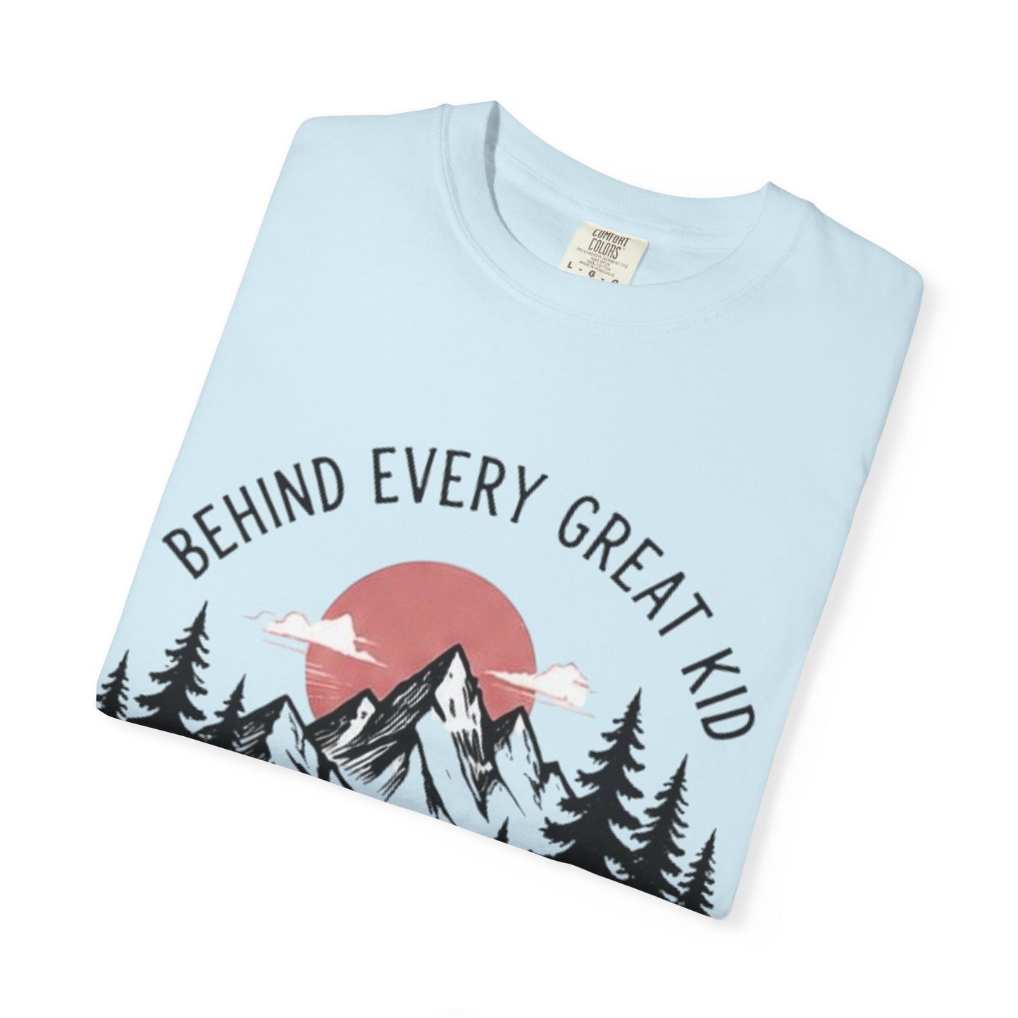Mom Who Never Gave Up T-Shirt — 'Behind Every Great Kid' Inspirational Mother's Day Tee
