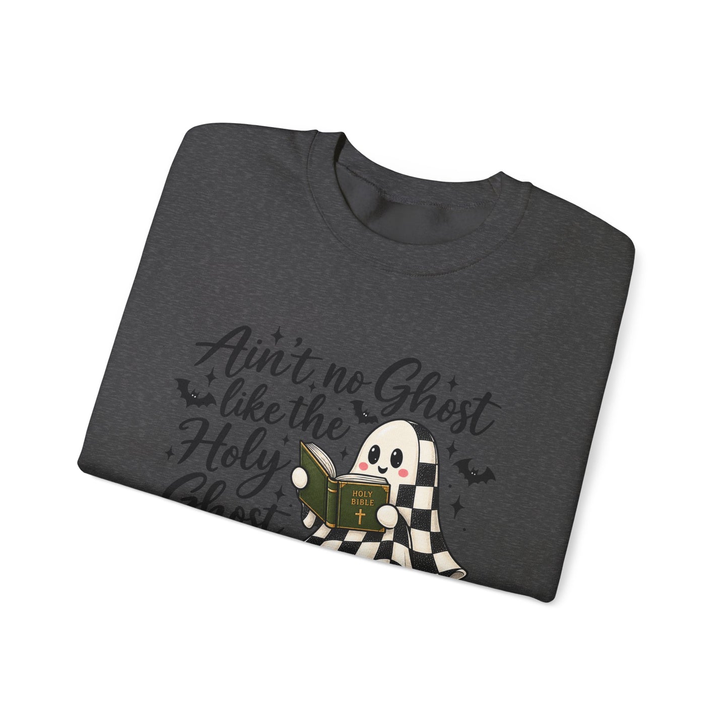 Ain’t No Ghost Like the Holy Ghost Halloween Sweatshirt