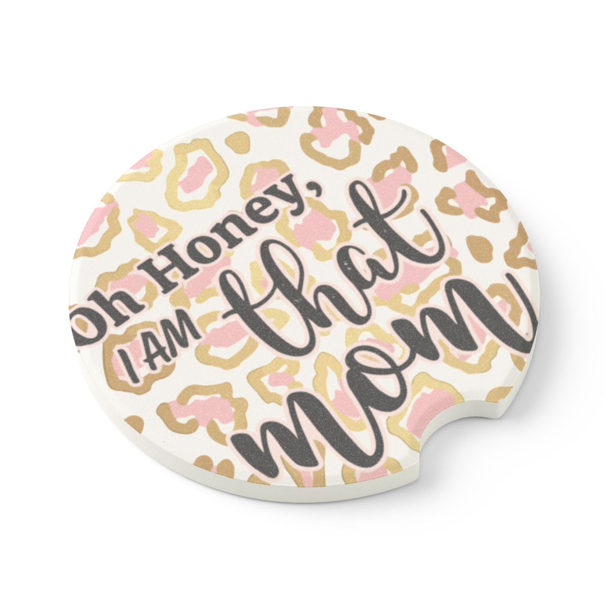 Oh Honey I Am That Mom