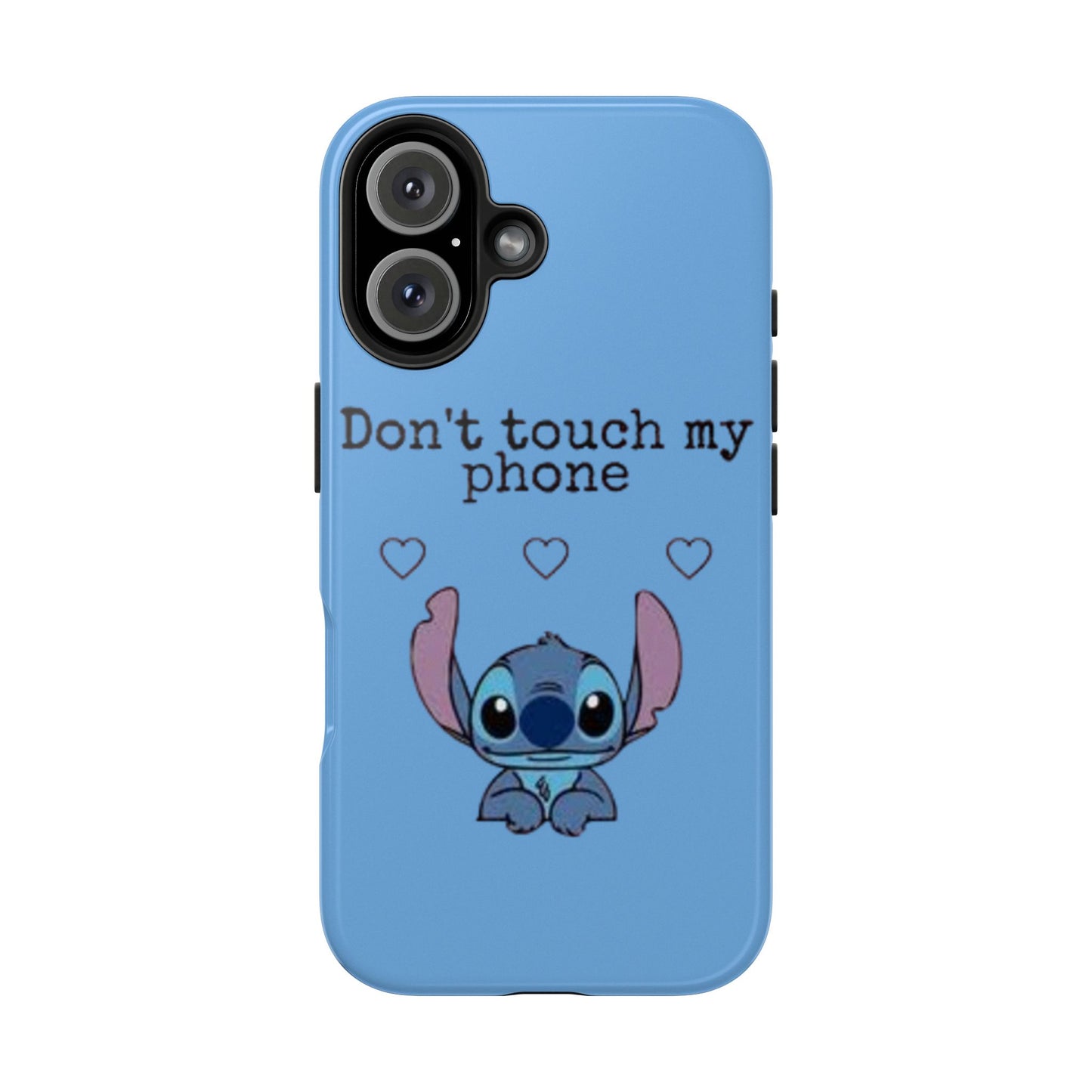 Don’t Touch My Phone (Stitch)