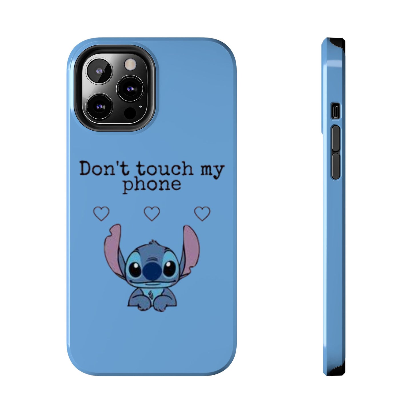 Don’t Touch My Phone (Stitch)