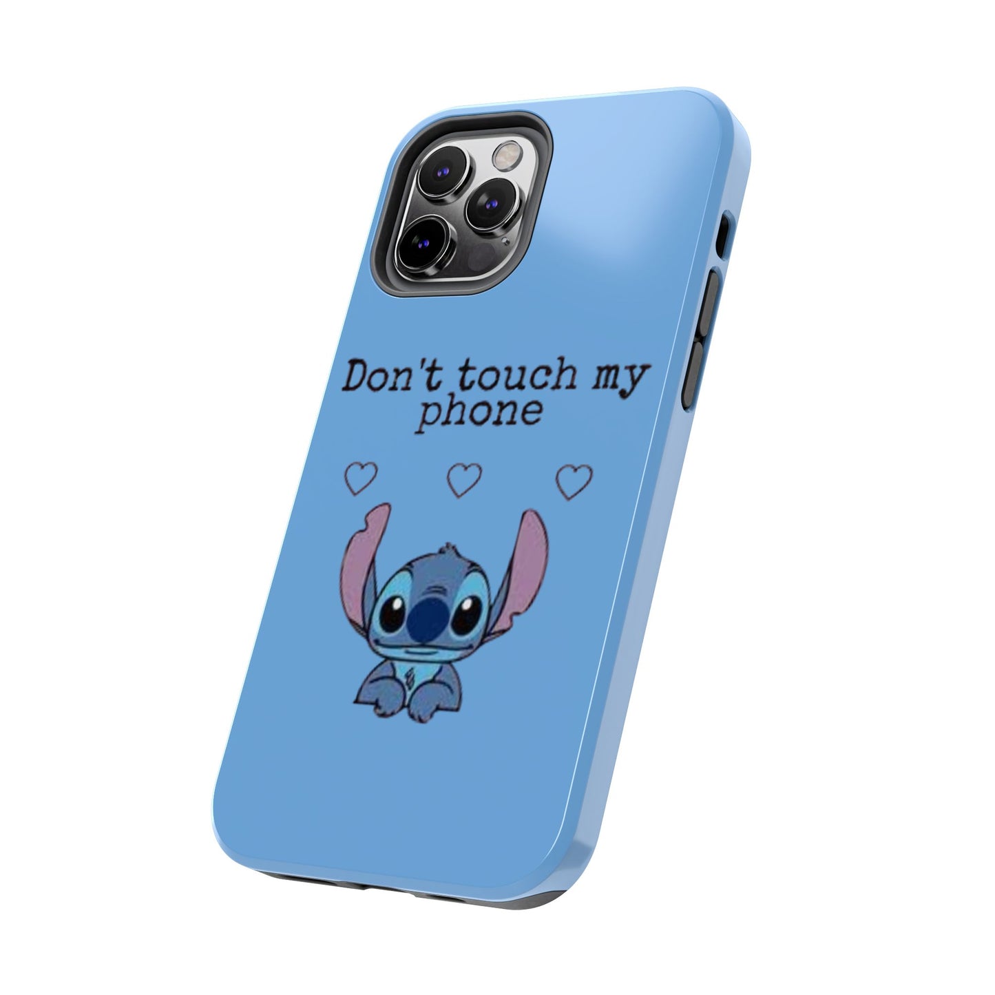 Don’t Touch My Phone (Stitch)