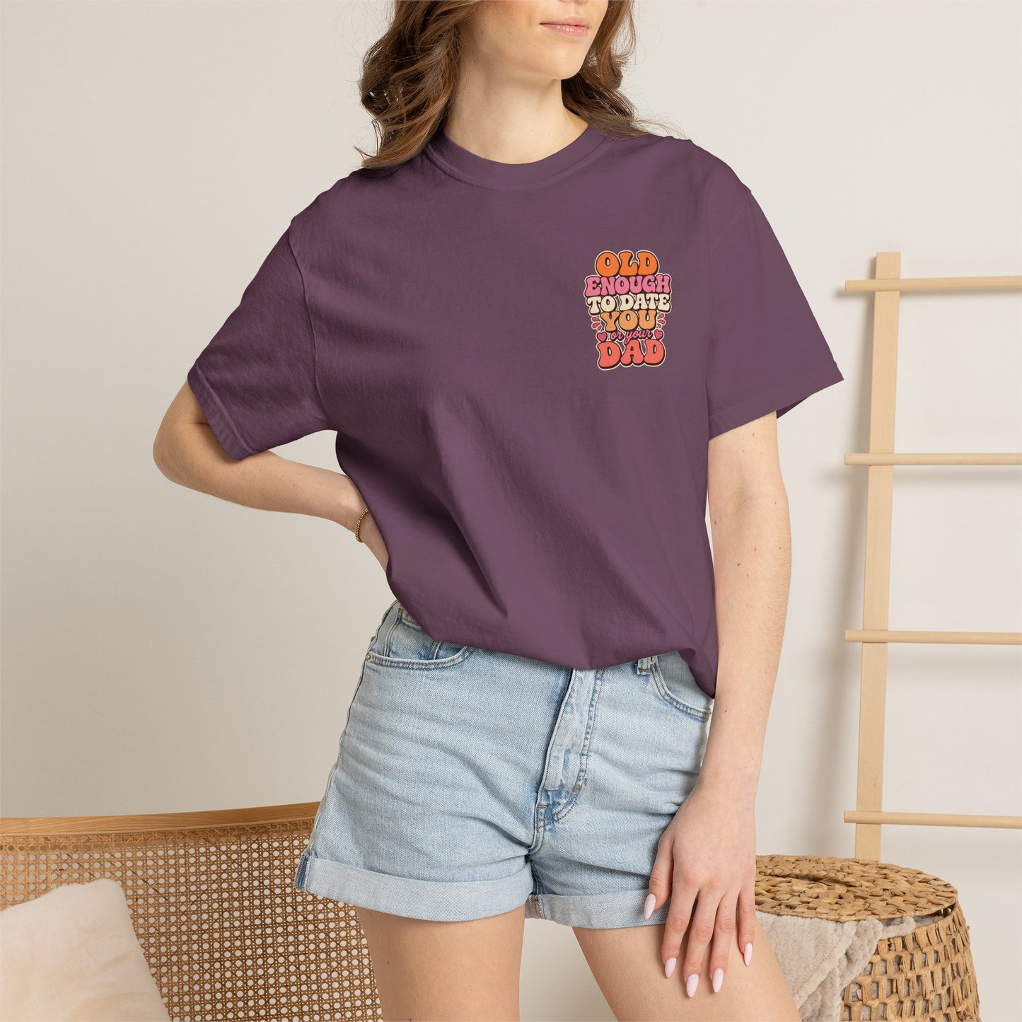 Retro 'Old Enough to Date You or Your Dad' T-Shirt