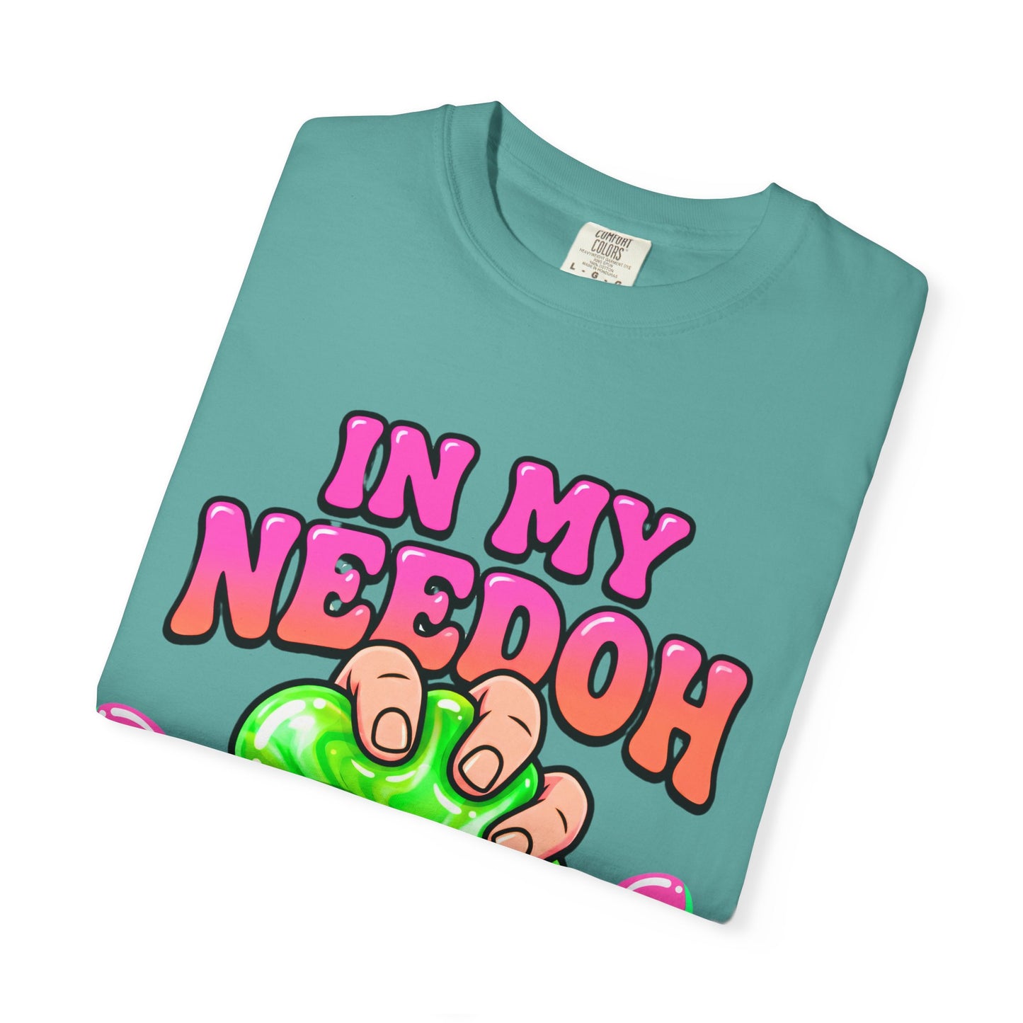 In My Needoh Era T-Shirt — Funny Satisfying Slime Graphic Tee