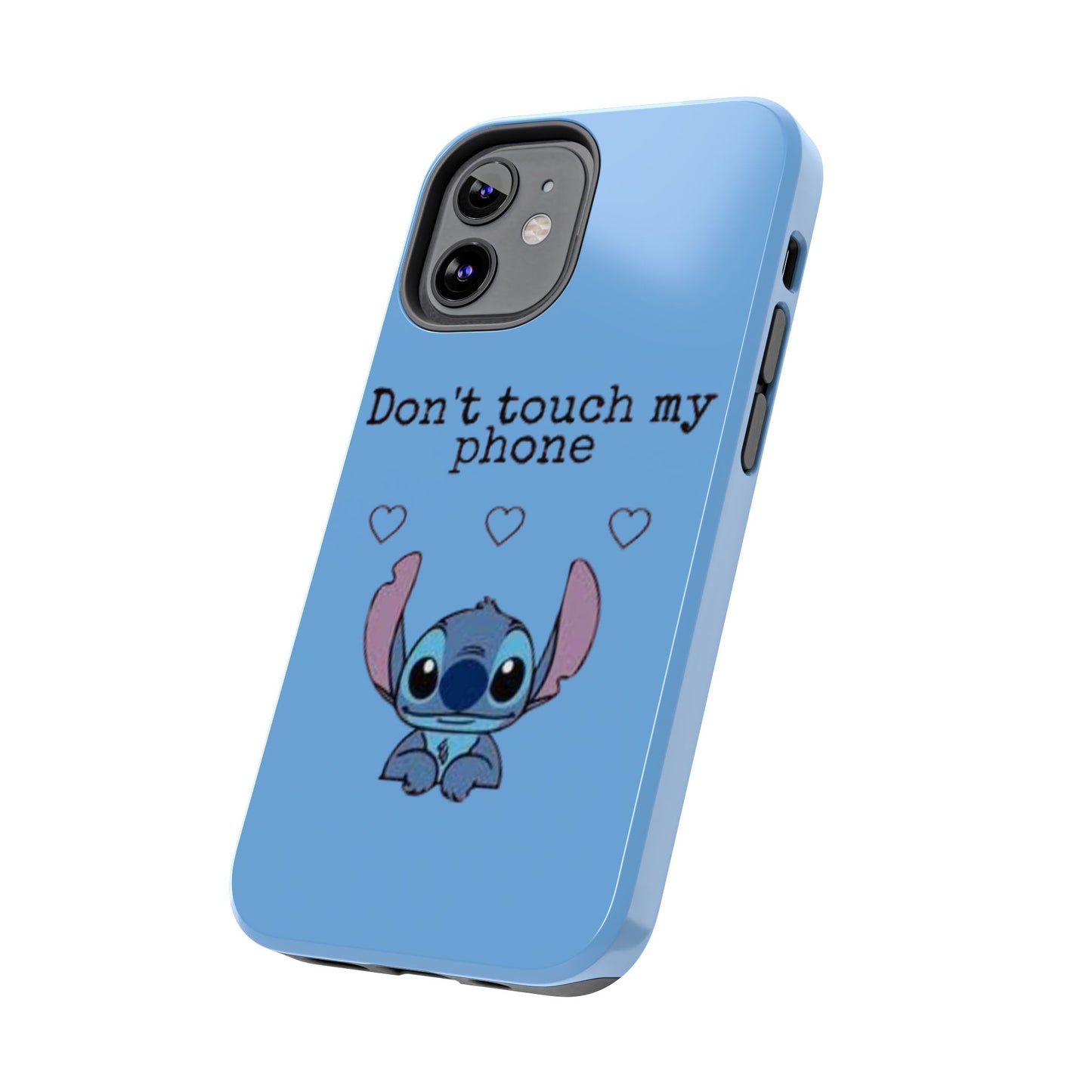 Don’t Touch My Phone (Stitch)