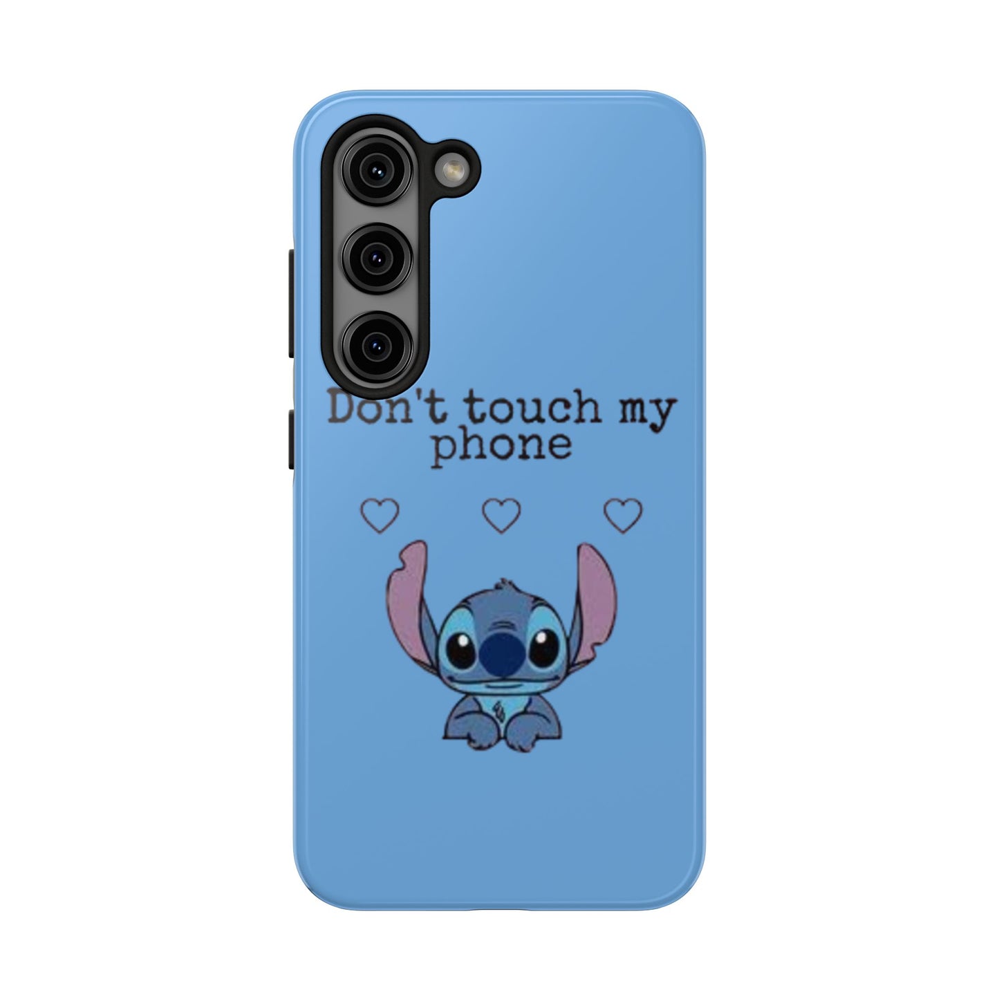 Don’t Touch My Phone (Stitch)