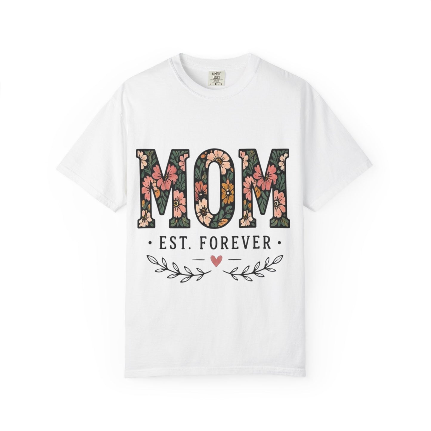 Mom Floral T-Shirt — "MOM Est. Forever" Mother's Day Tee