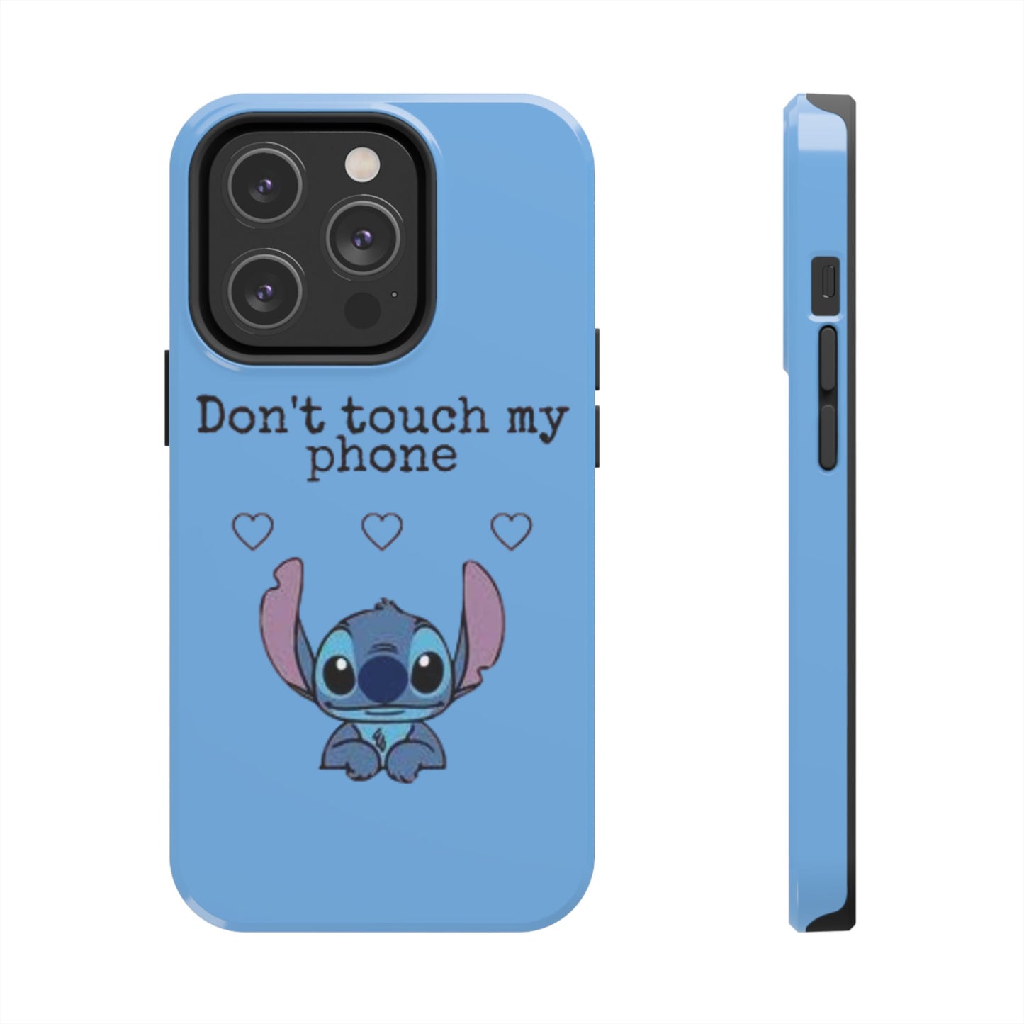 Don’t Touch My Phone (Stitch)