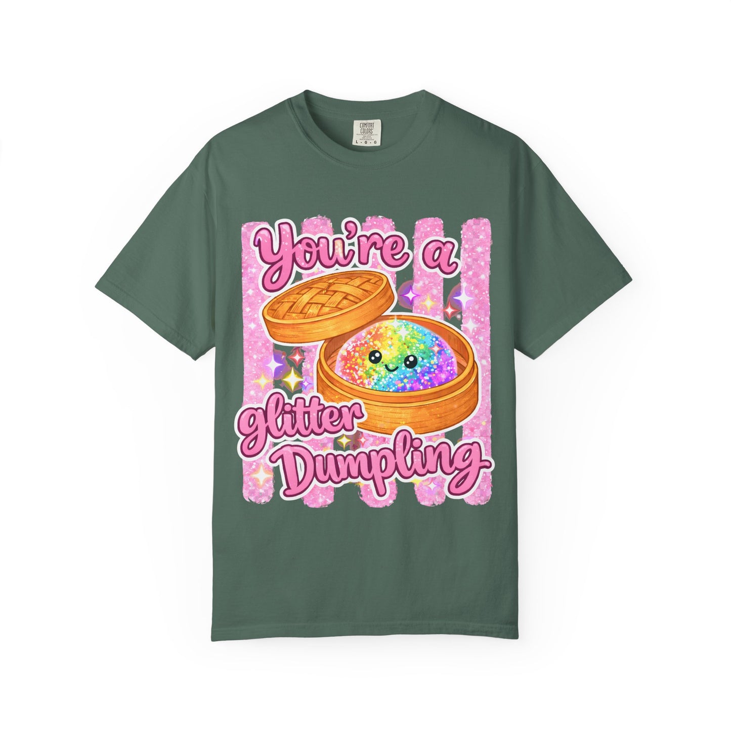 You’re a Glitter Dumpling T-Shirt — Cute Kawaii Food Graphic Tee