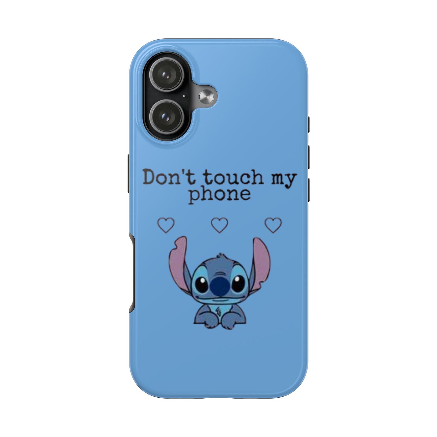 Don’t Touch My Phone (Stitch)