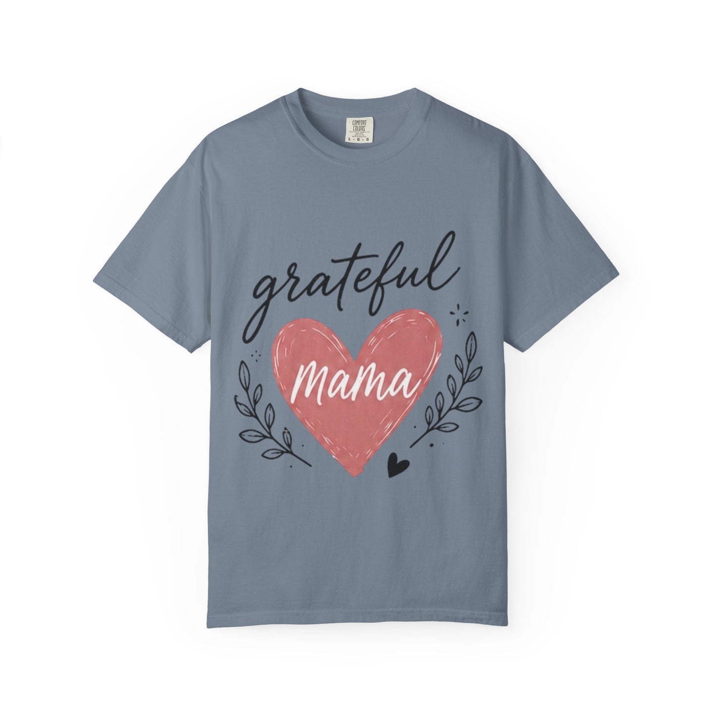 Grateful Mama T-Shirt