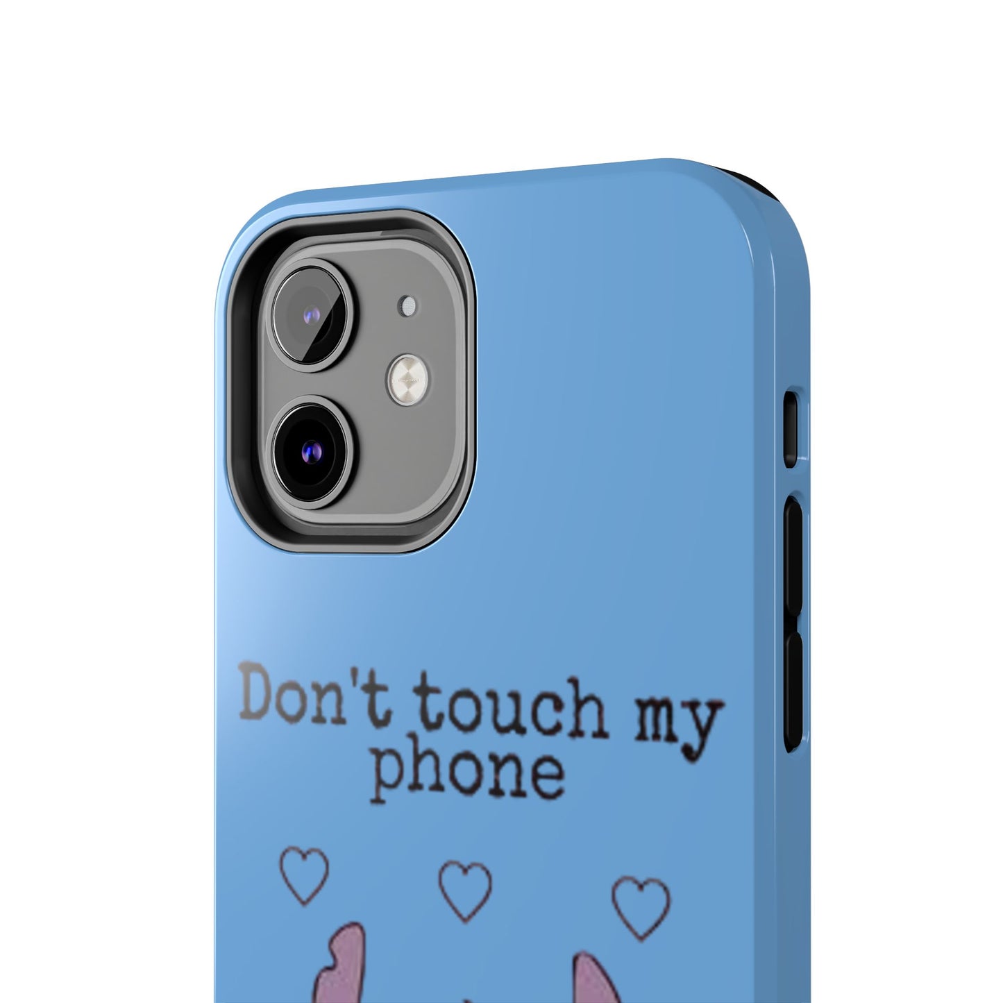 Don’t Touch My Phone (Stitch)