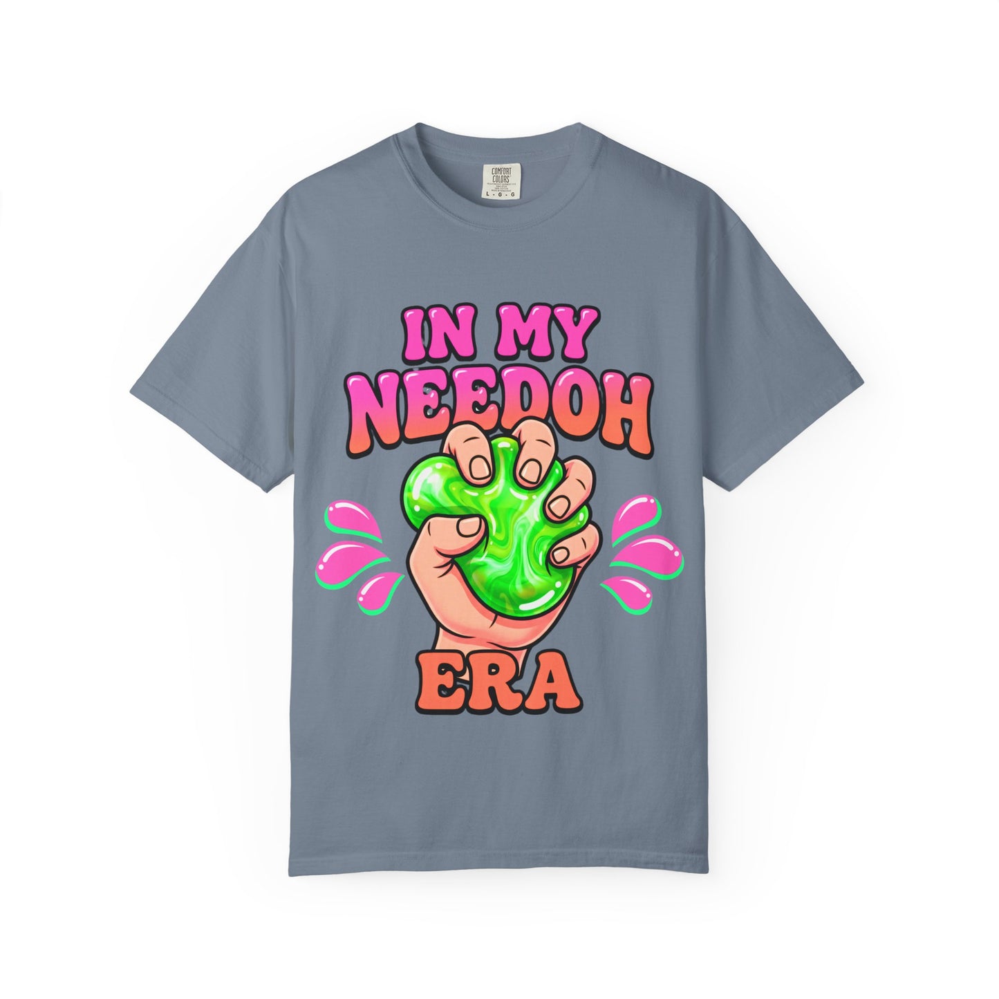 In My Needoh Era T-Shirt — Funny Satisfying Slime Graphic Tee