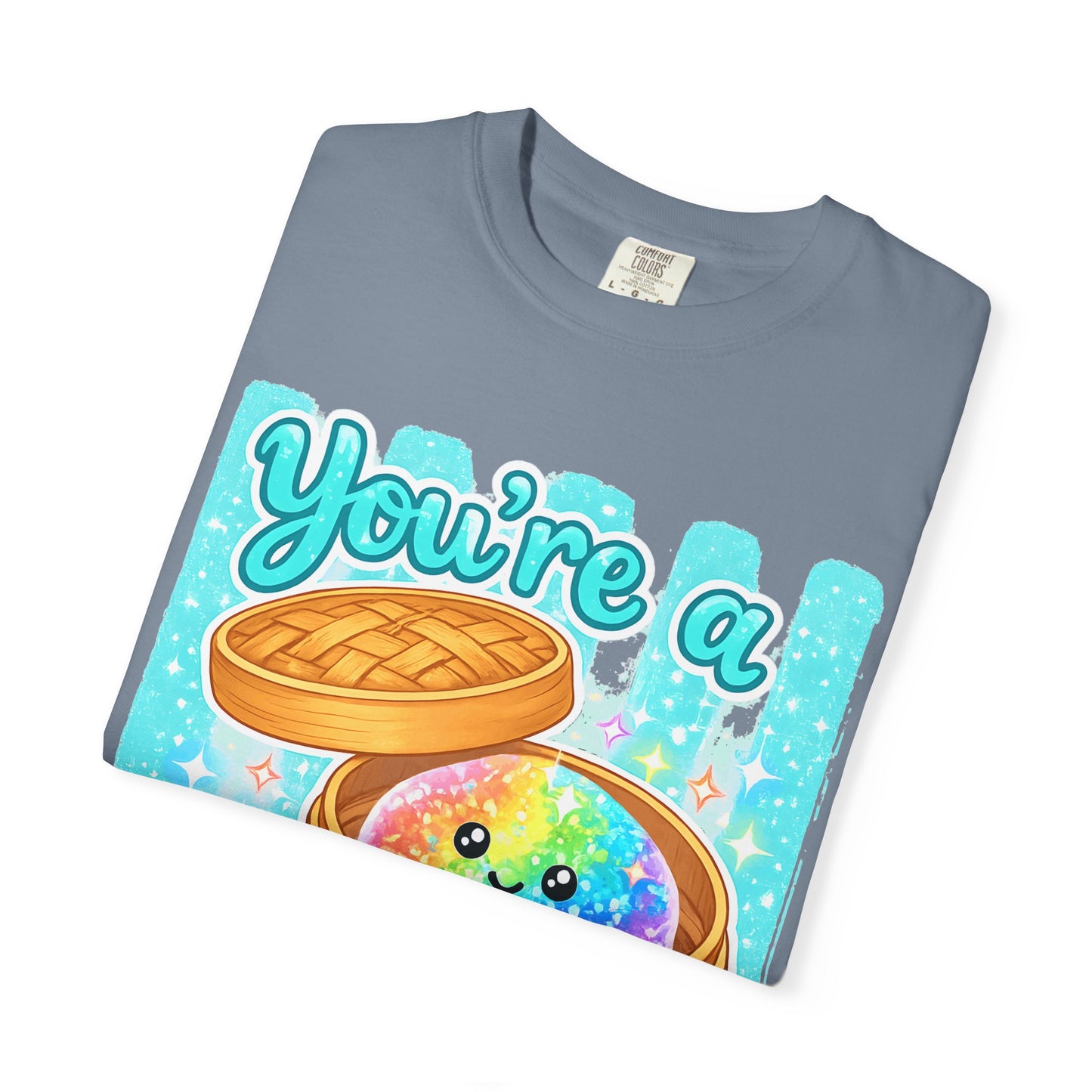 You’re a Glitter Dumpling T-Shirt