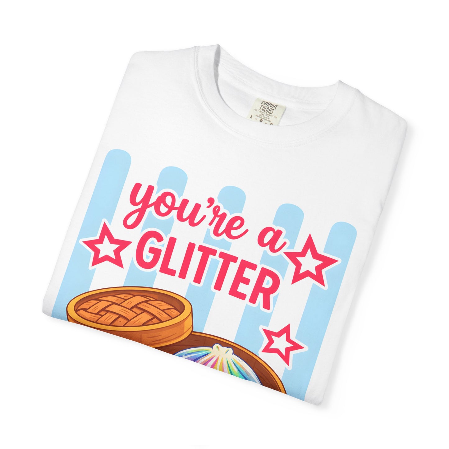 Glitter Dumpling T-Shirt — "You're a Glitter Dumpling" Cute Kawaii Graphic Tee