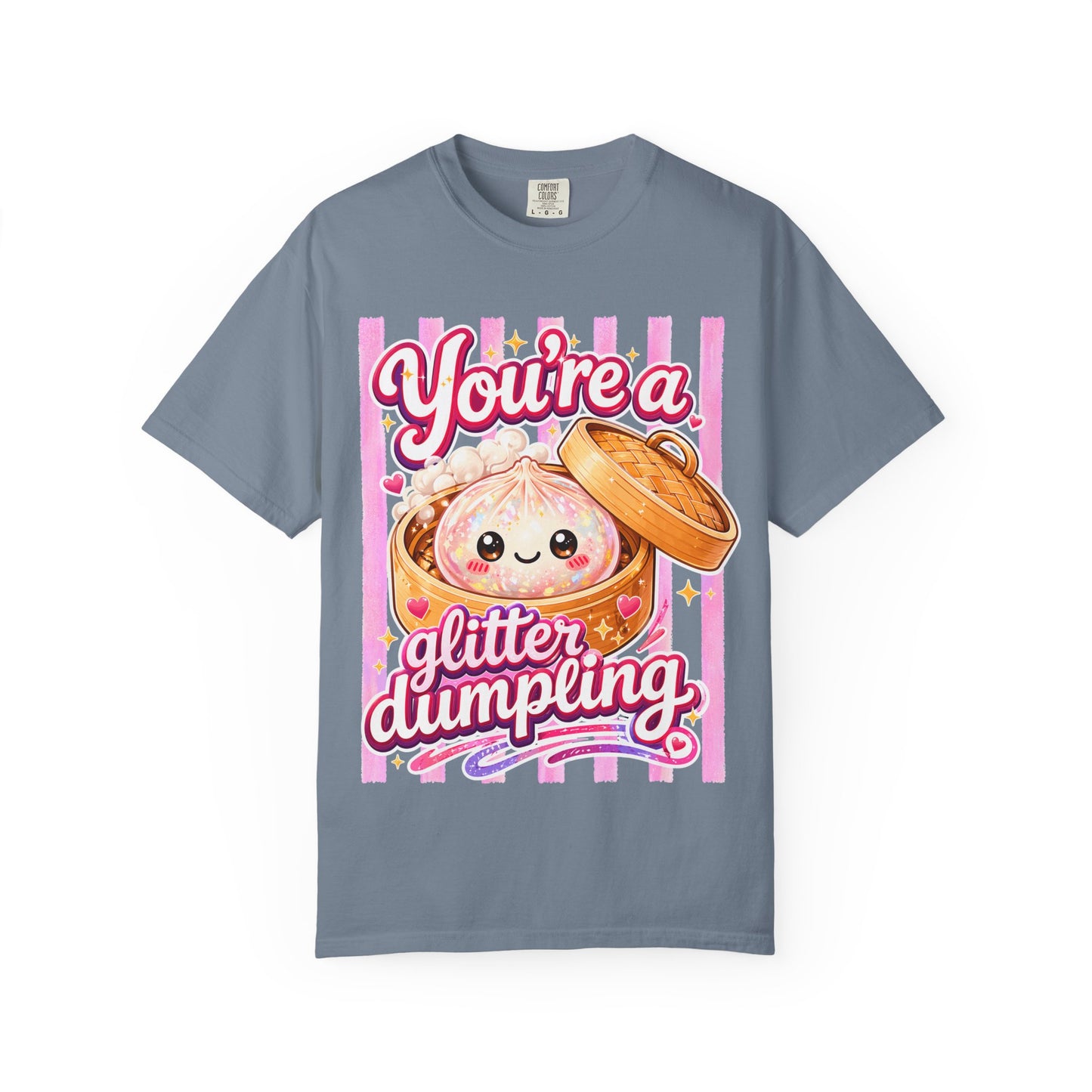 Glitter Dumpling T-Shirt — Cute Kawaii "You’re a Glitter Dumpling" Graphic Tee