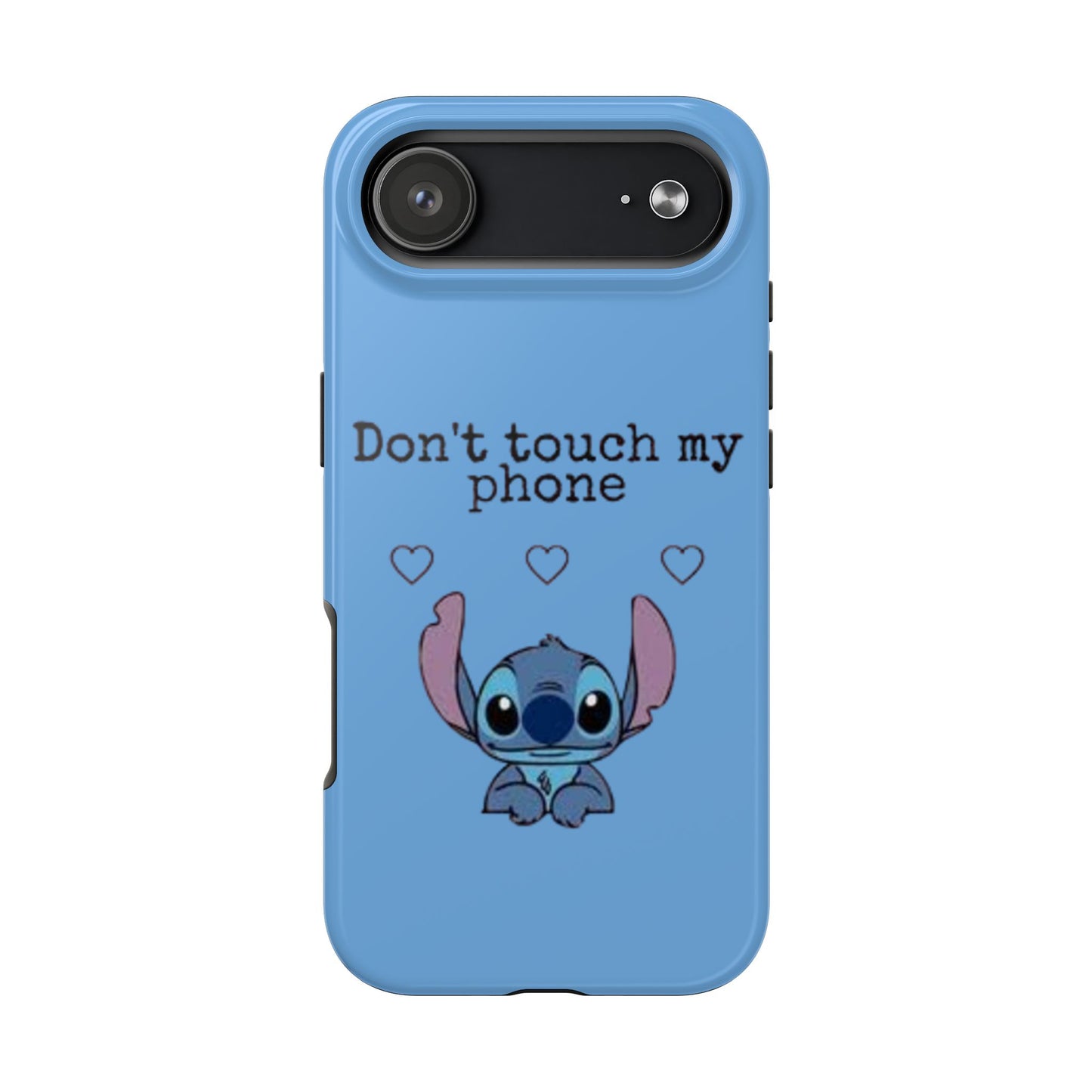 Don’t Touch My Phone (Stitch)