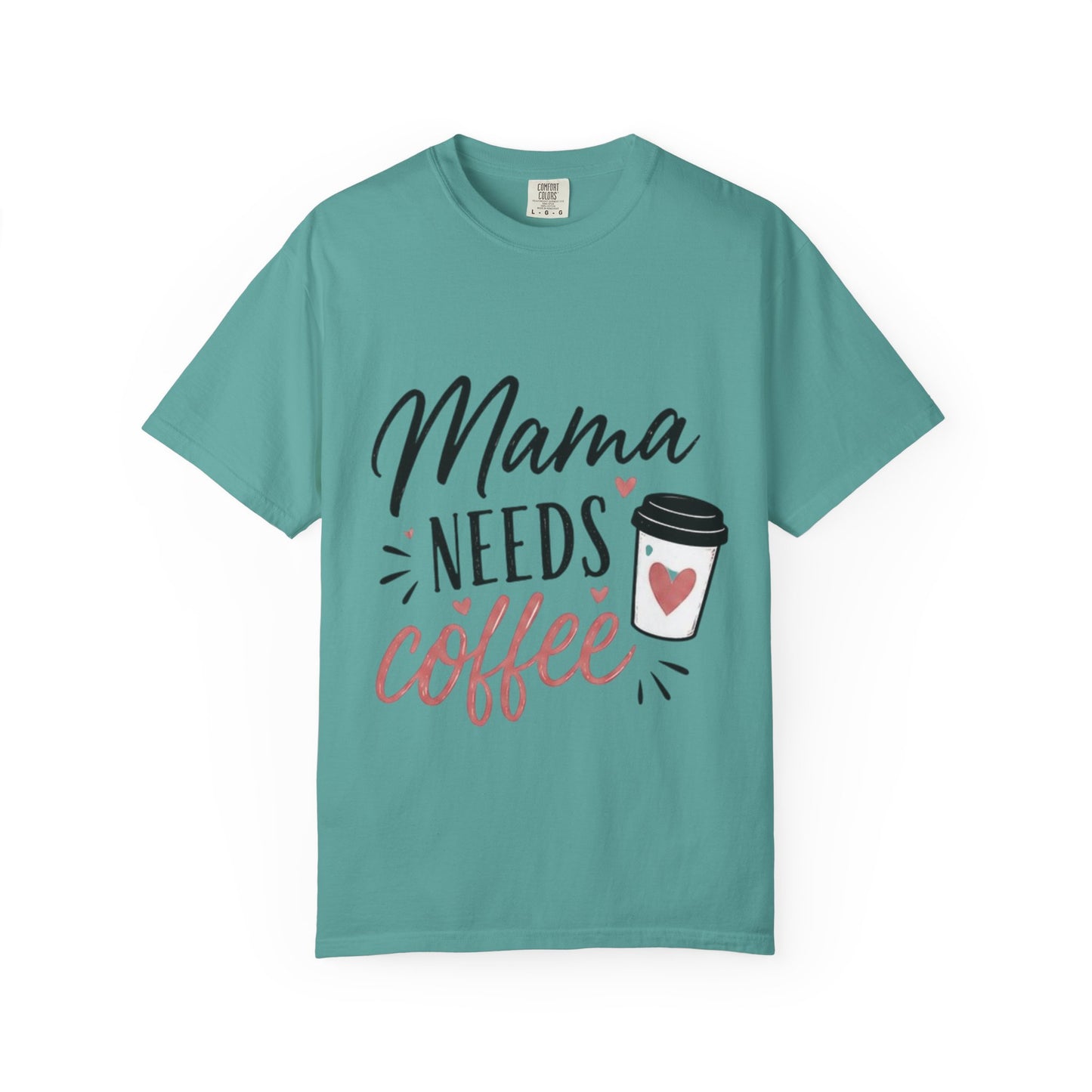 Mama Needs Coffee T-Shirt — Funny Mom Coffee Tee, Cute Espresso Cup Design